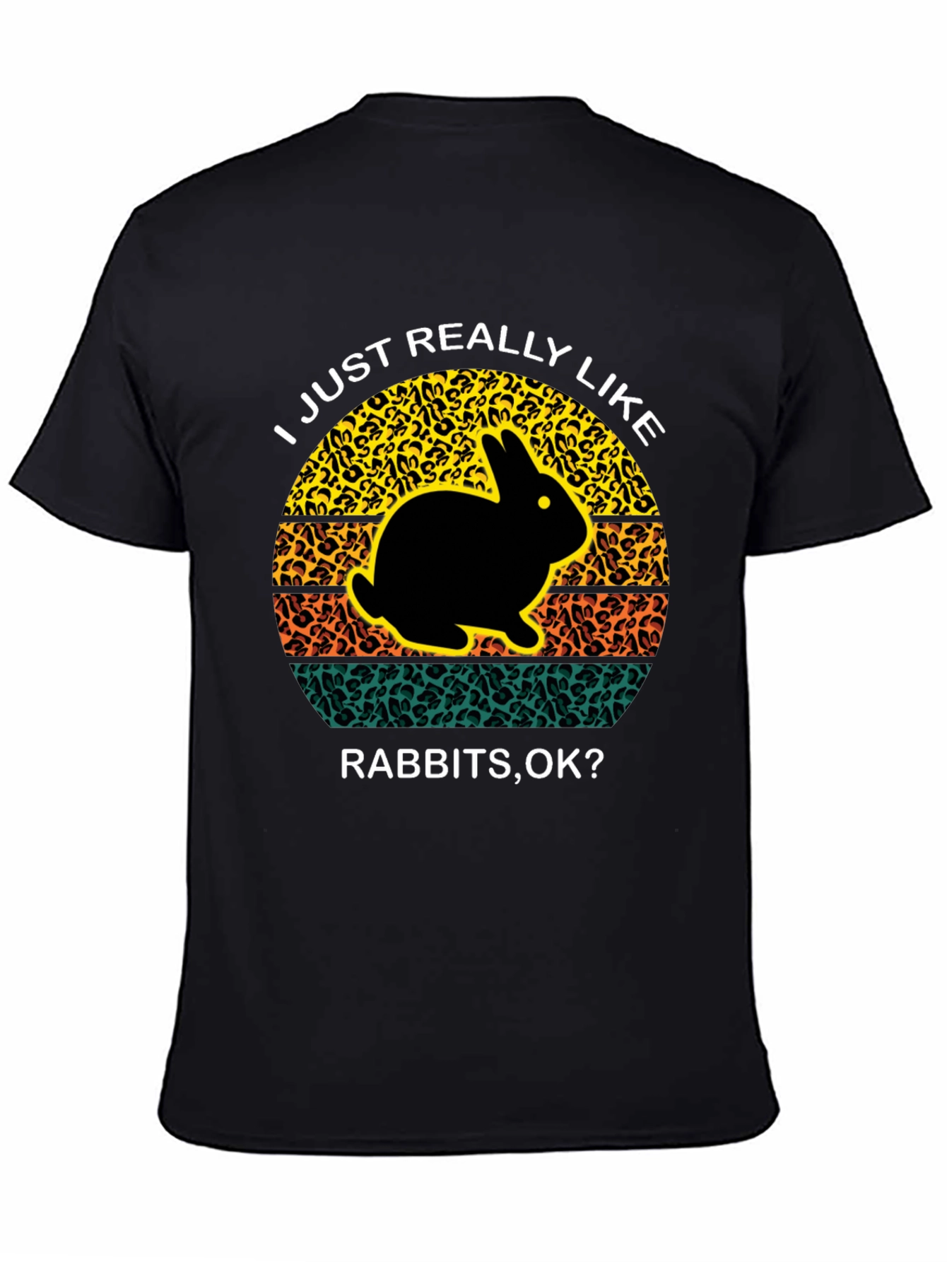 I Just Really Like Rabbits OK Black T-Shirt