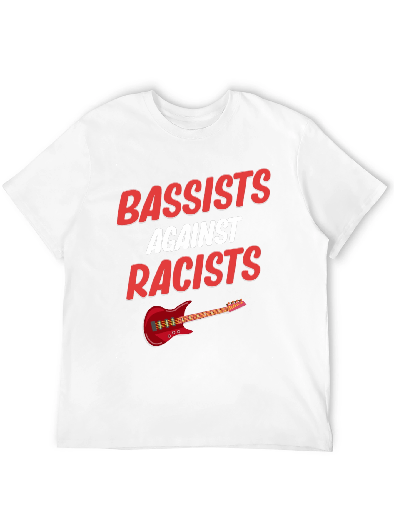 Bassists Against Racists T-Shirt Music Lover Tee