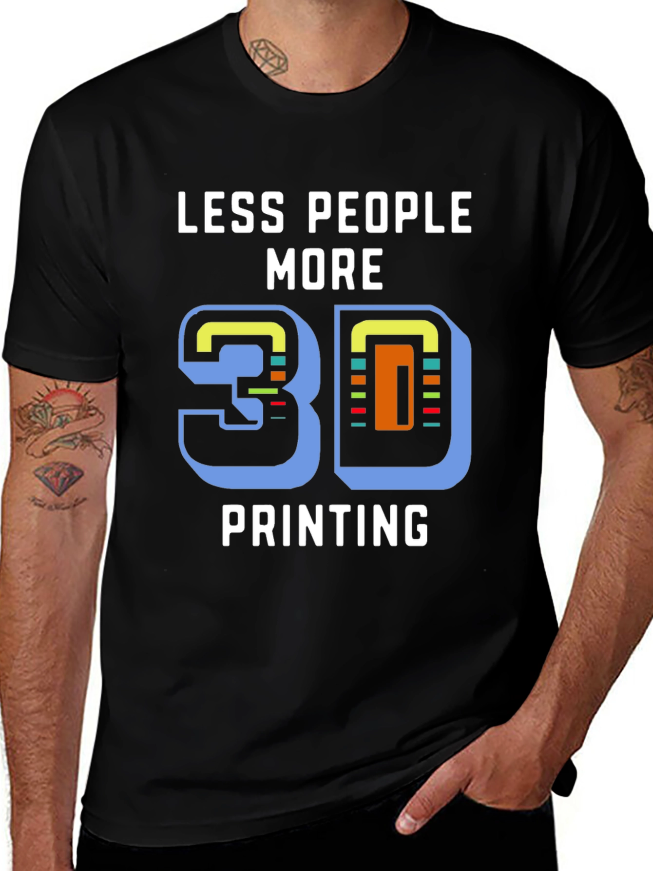 Less People More 3D Printing T-Shirt
