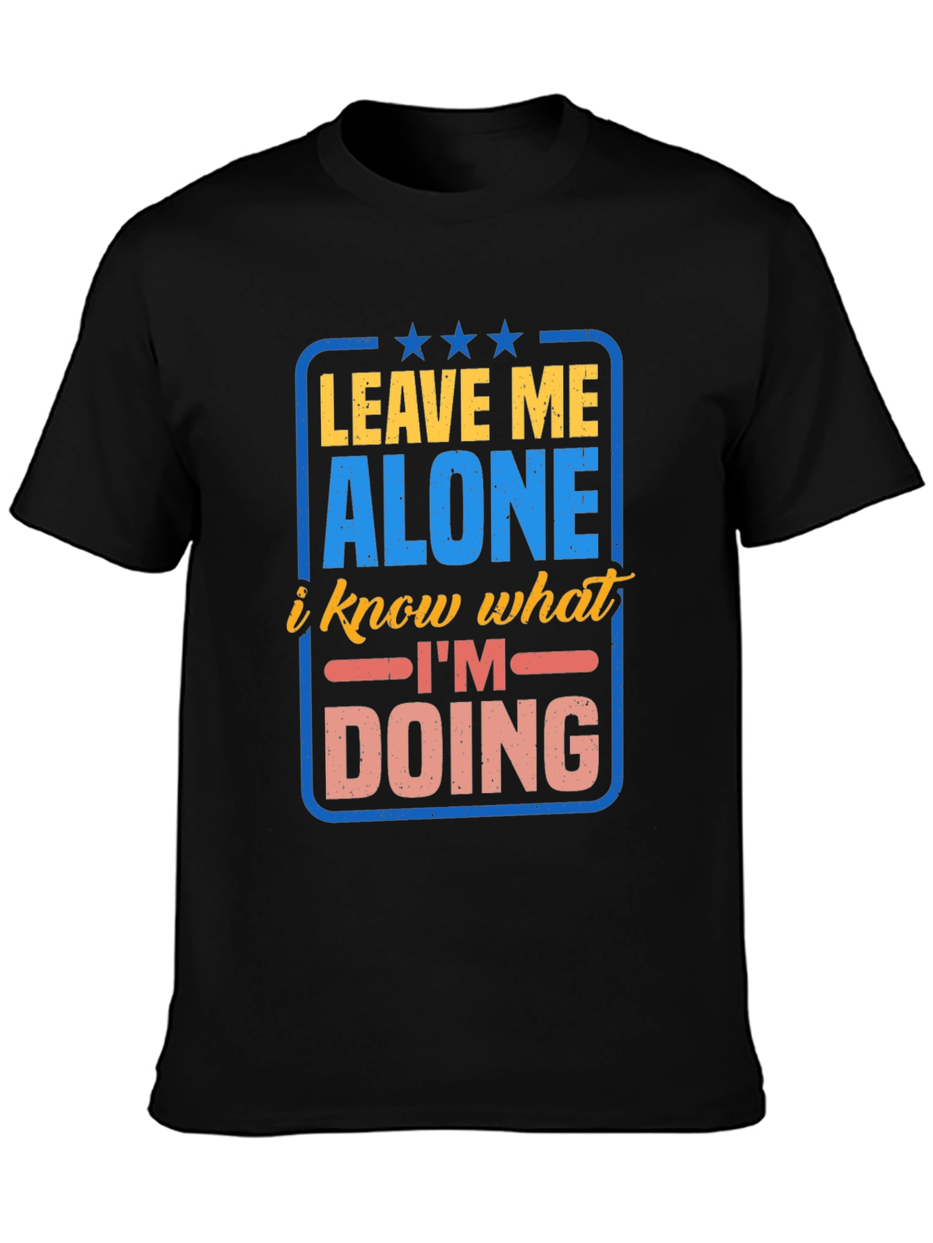 Leave Me Alone T-Shirt - Funny Graphic Tee