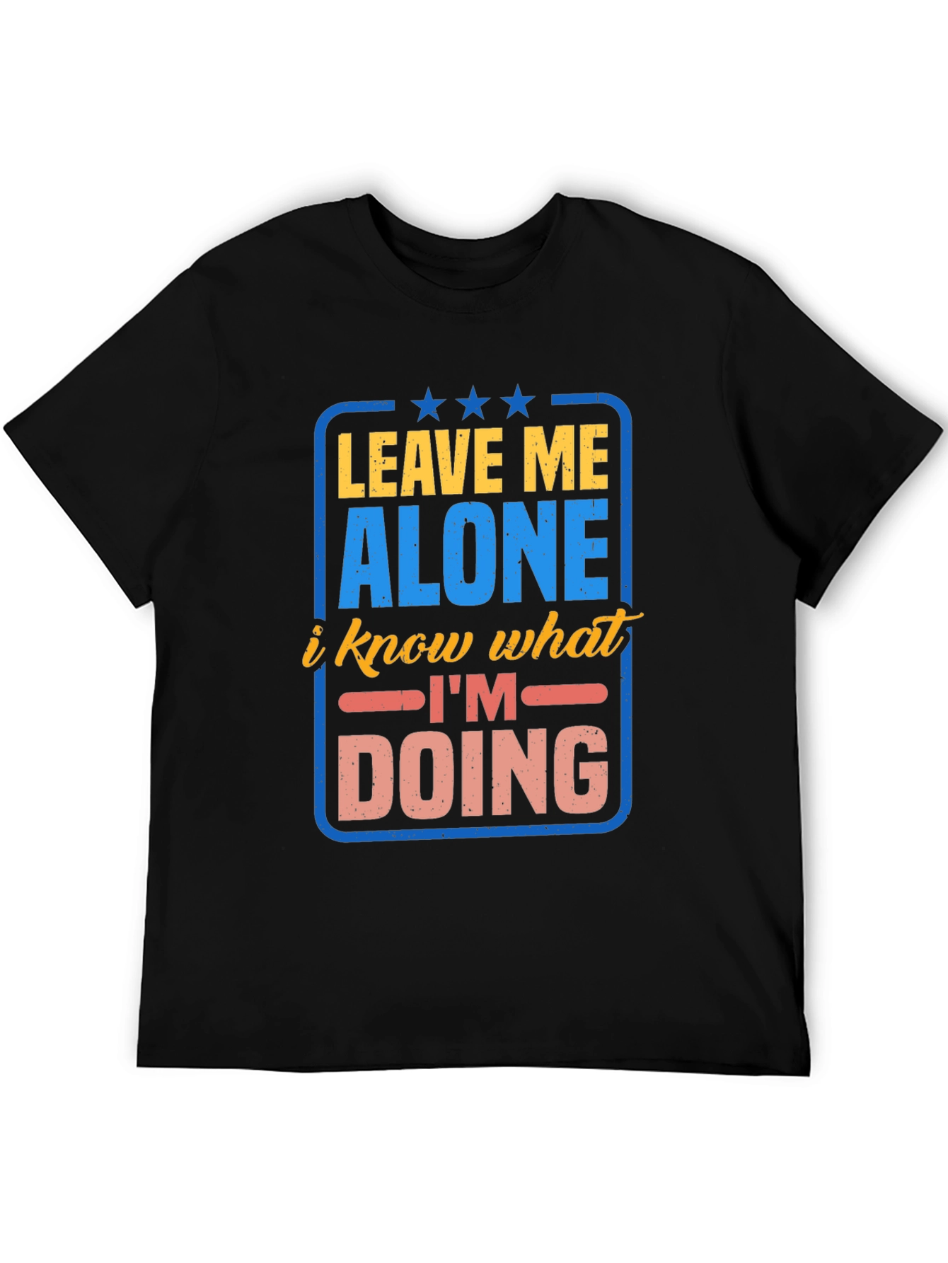 Leave Me Alone T-Shirt - Funny Graphic Tee