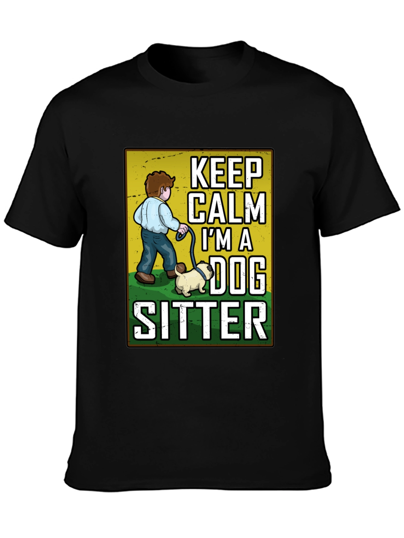 Keep Calm Im A Dog Sitter T-Shirt