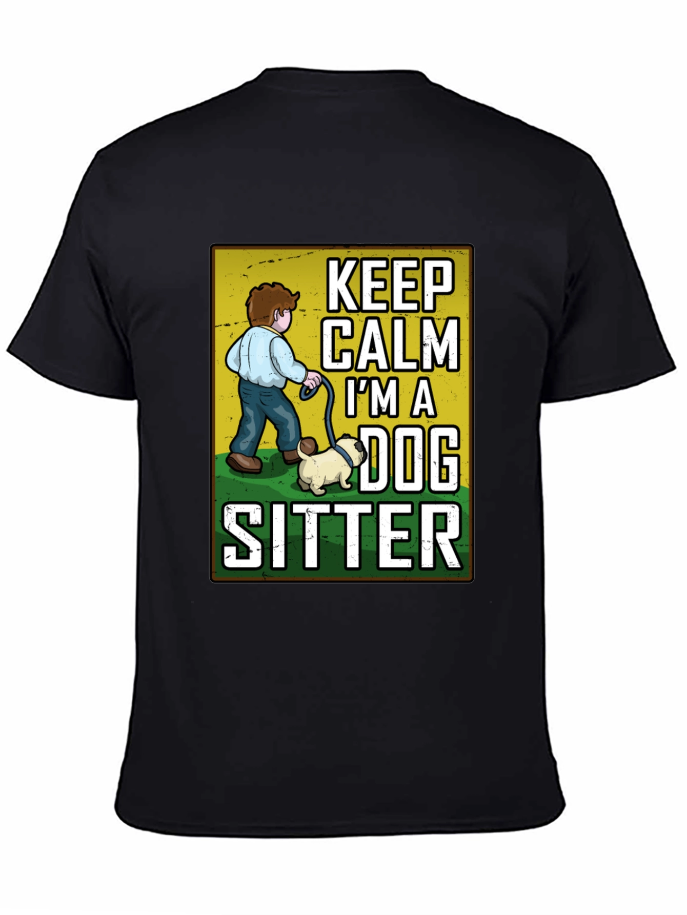 Keep Calm Im A Dog Sitter T-Shirt