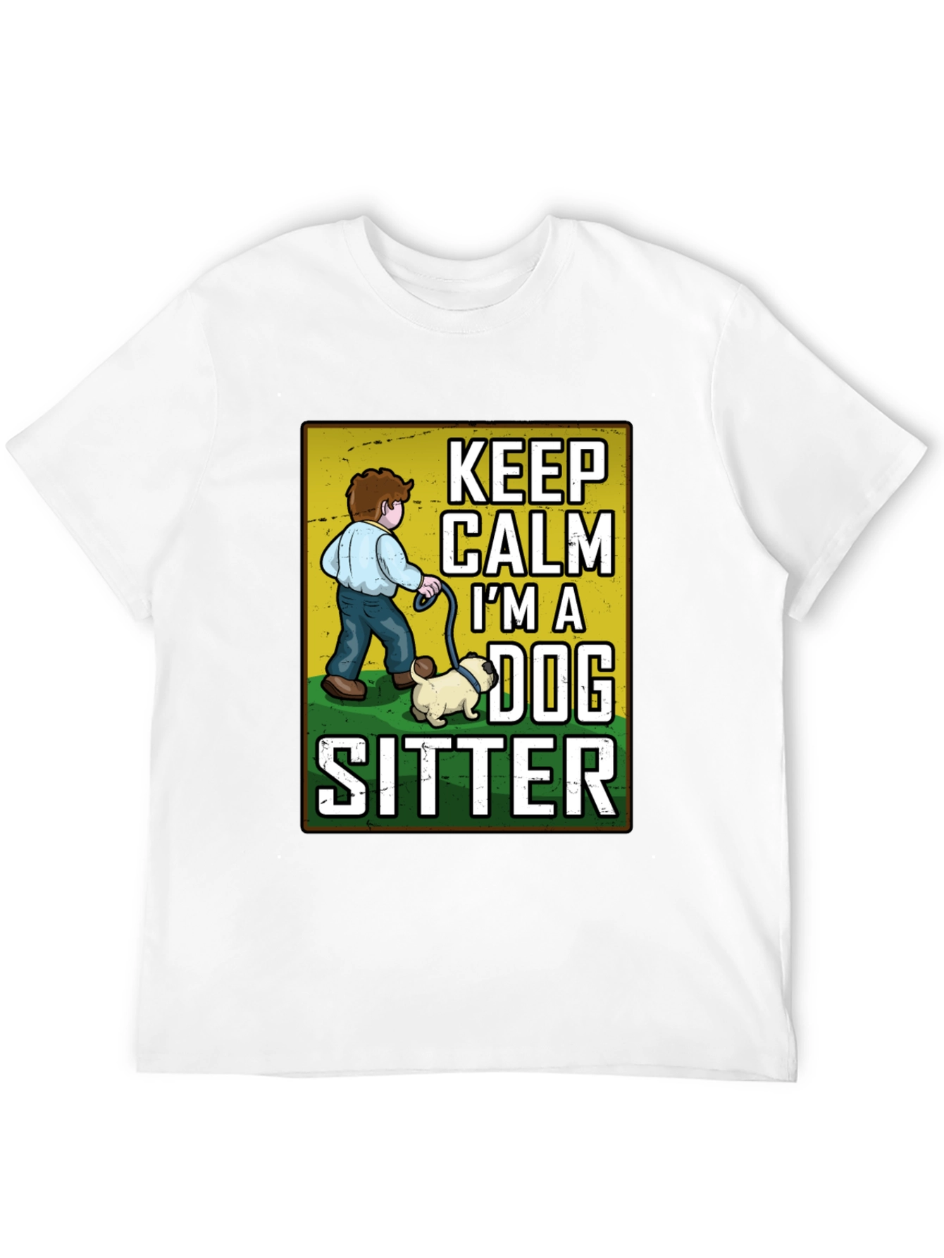 Keep Calm Im A Dog Sitter T-Shirt