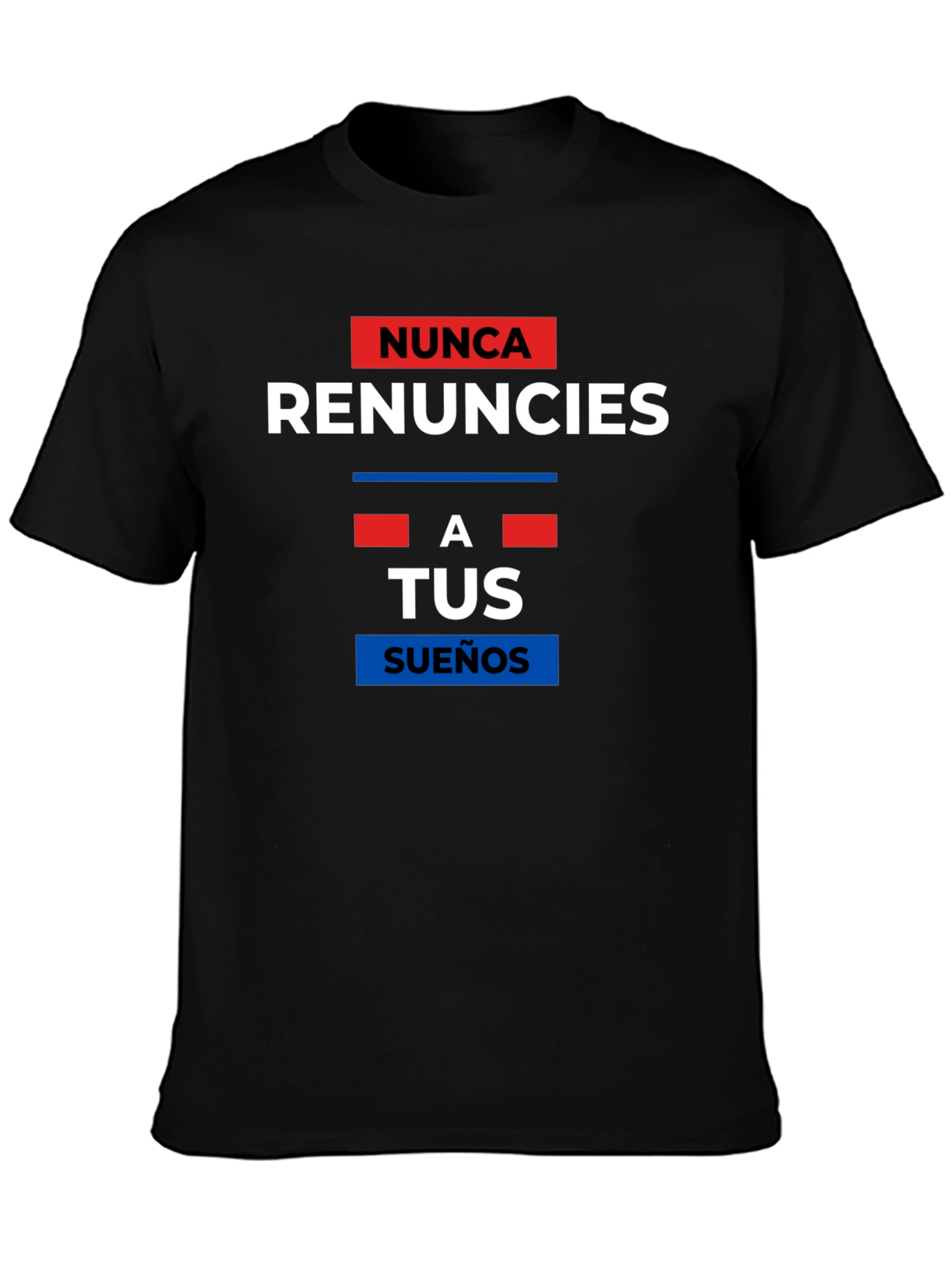 Never Give Up T-Shirt - Motivational Spanish Quote
