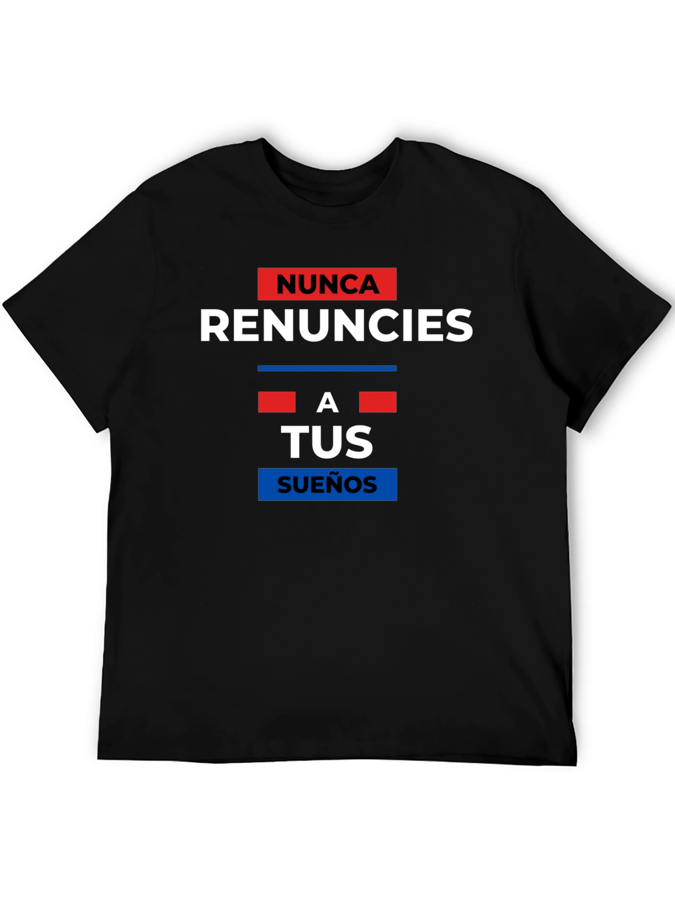 Never Give Up T-Shirt - Motivational Spanish Quote