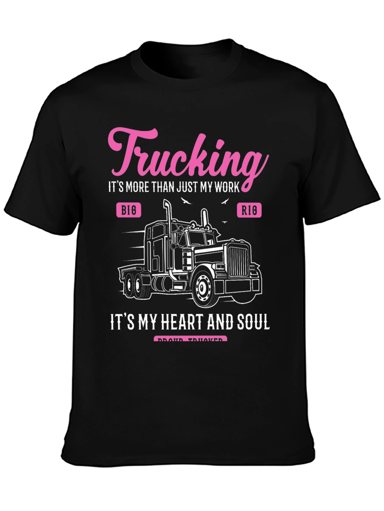 Trucking Heart & Soul Black T-Shirt