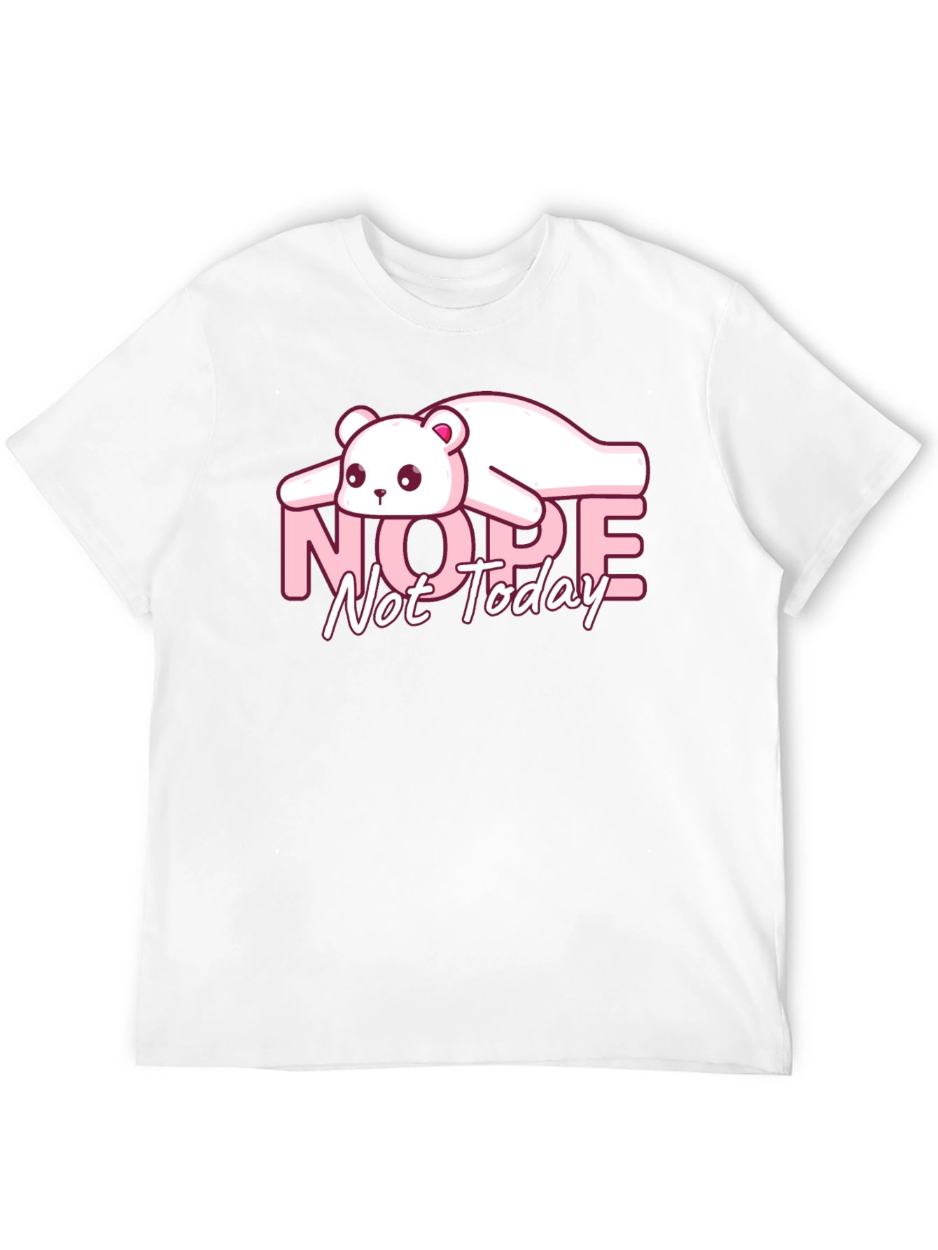 Nope Not Today Graphic T-Shirt