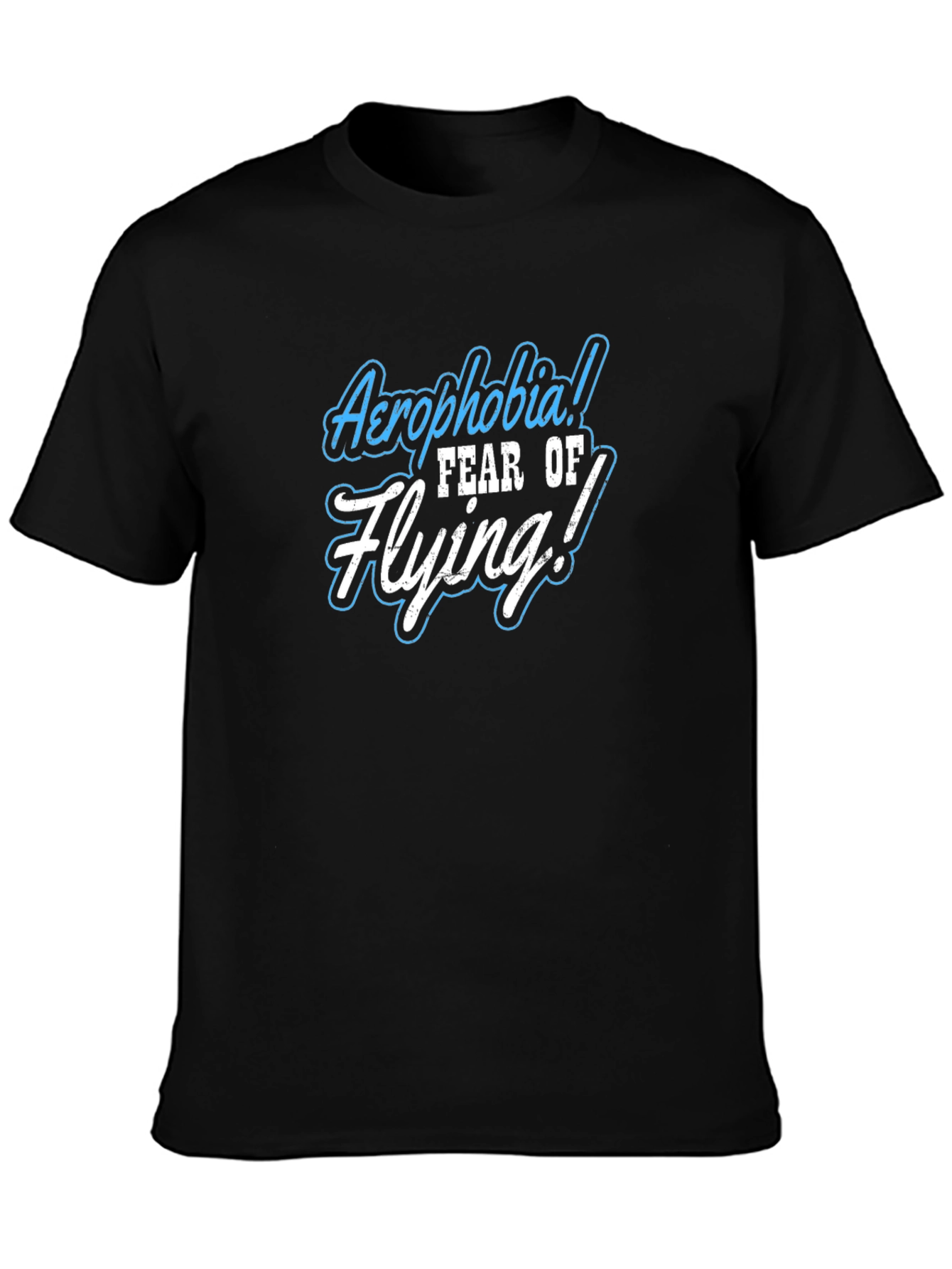 Aerophobia Fear Of Flying Black T-Shirt