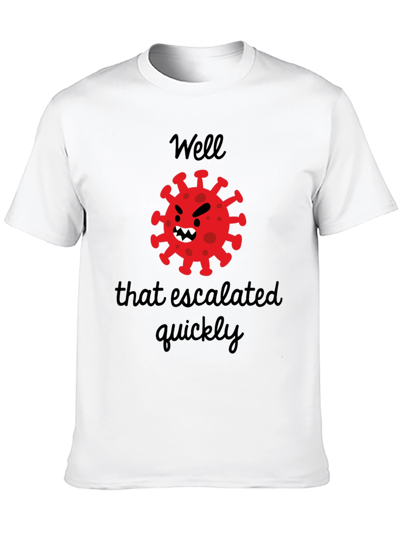 Escalated Quickly Funny Graphic Tee