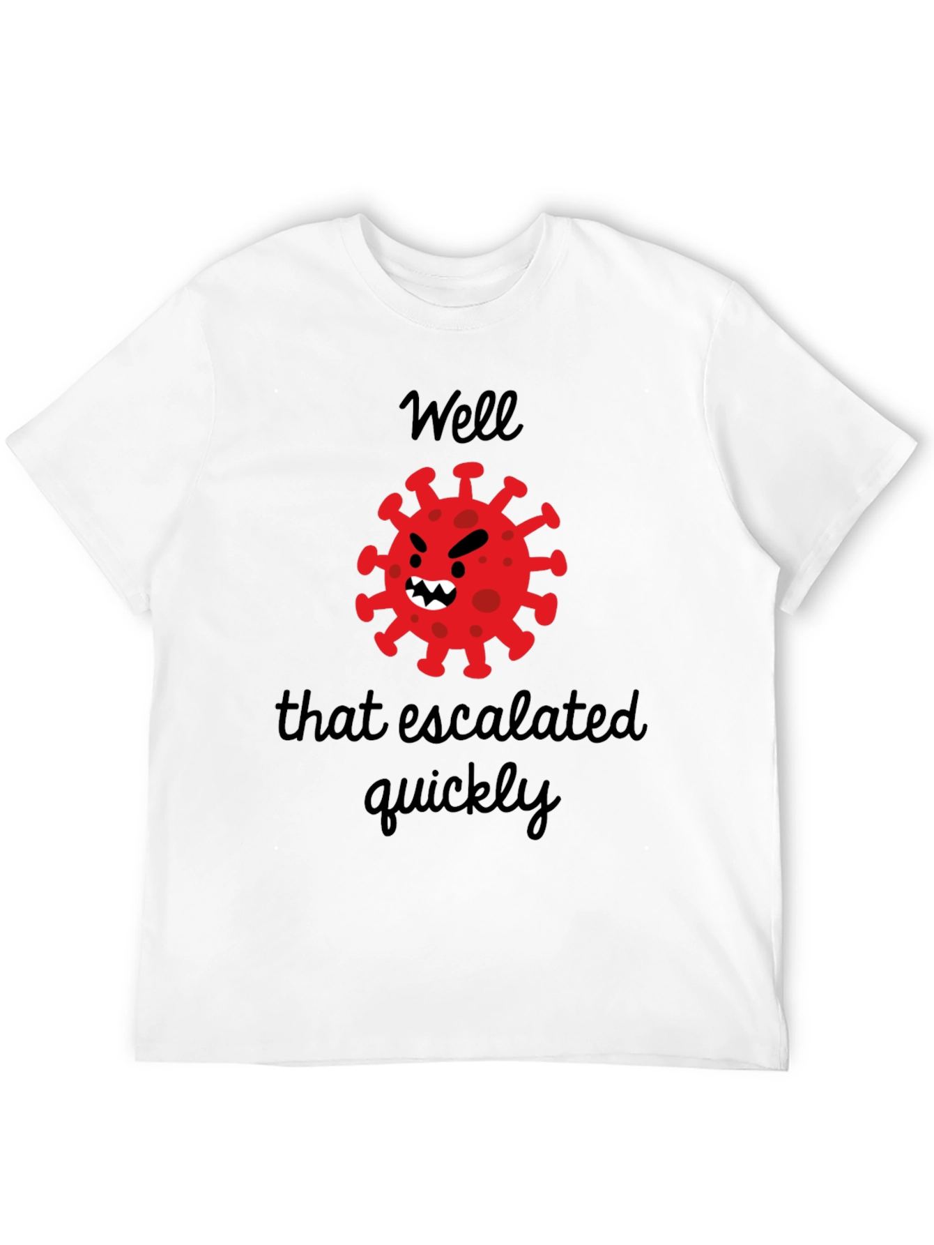 Escalated Quickly Funny Graphic Tee