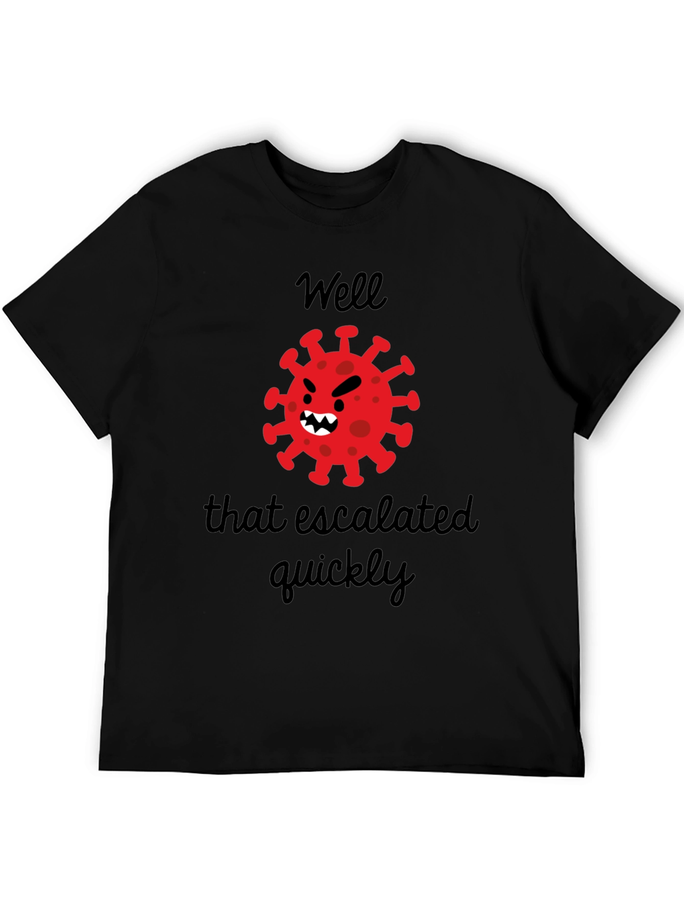 Escalated Quickly Funny Graphic Tee