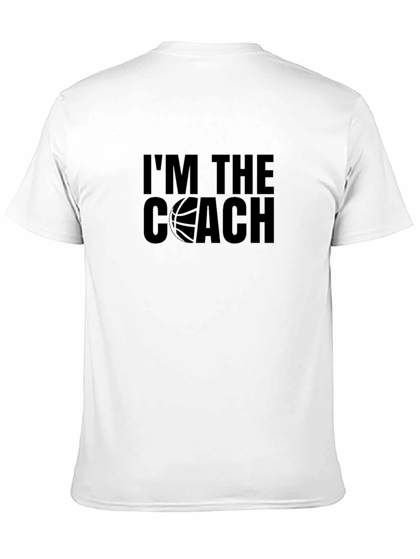 Im The Coach Basketball T-Shirt