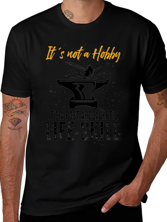 Blacksmithing Humor T-Shirt - Post Apocalyptic Life Skill Tee