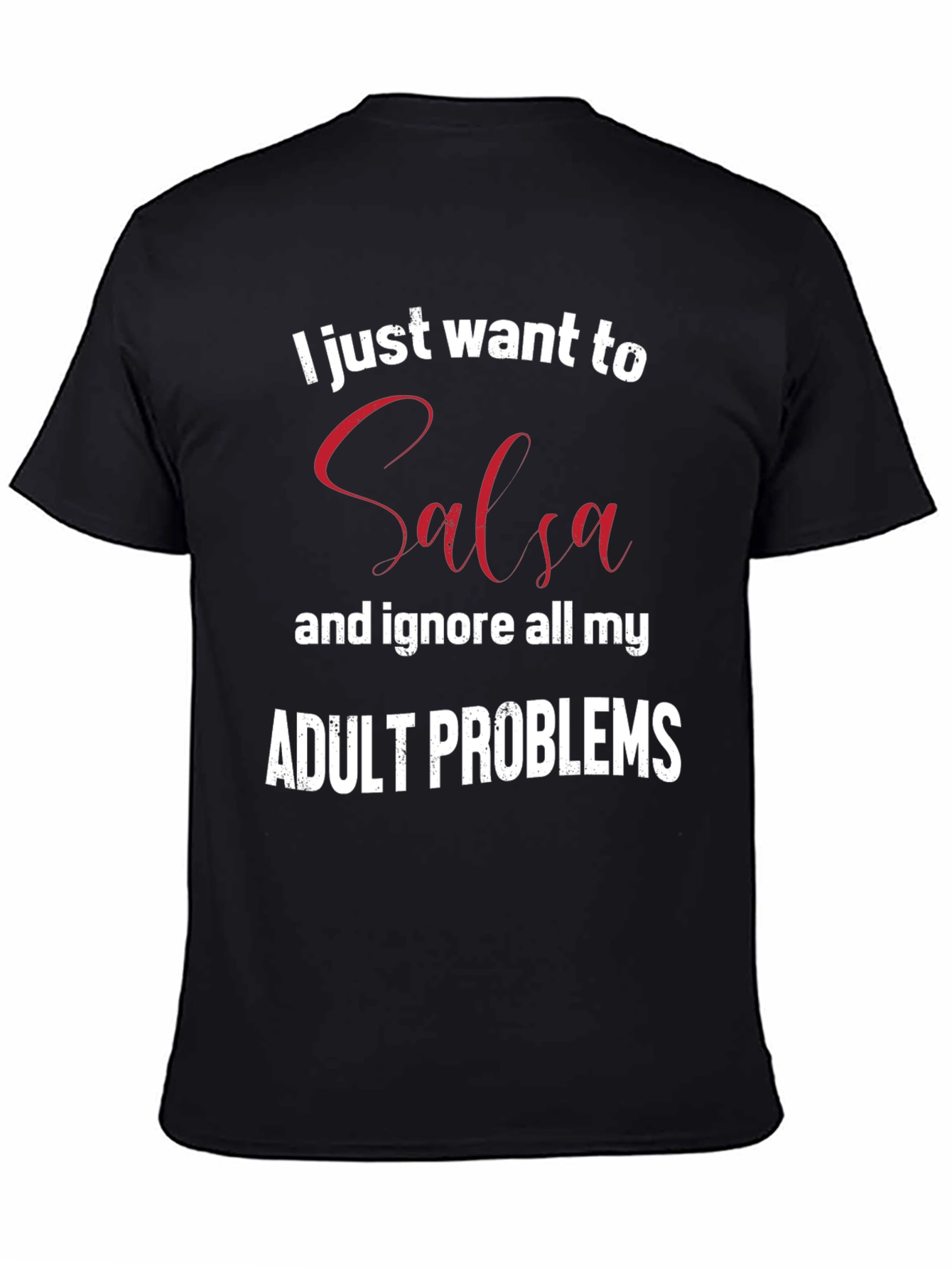 Salsa Dance Adult Problems T-Shirt