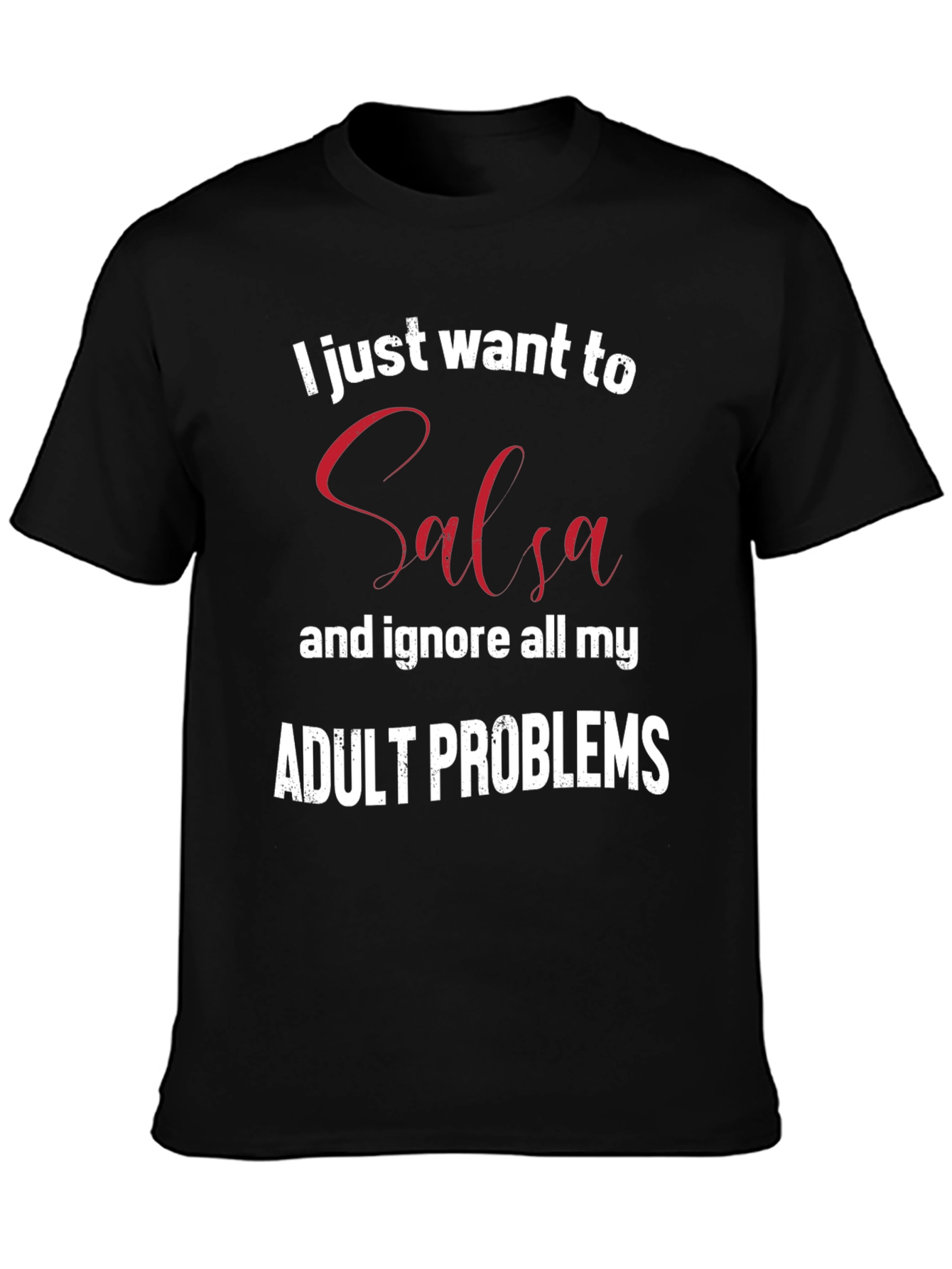 Salsa Dance Adult Problems T-Shirt