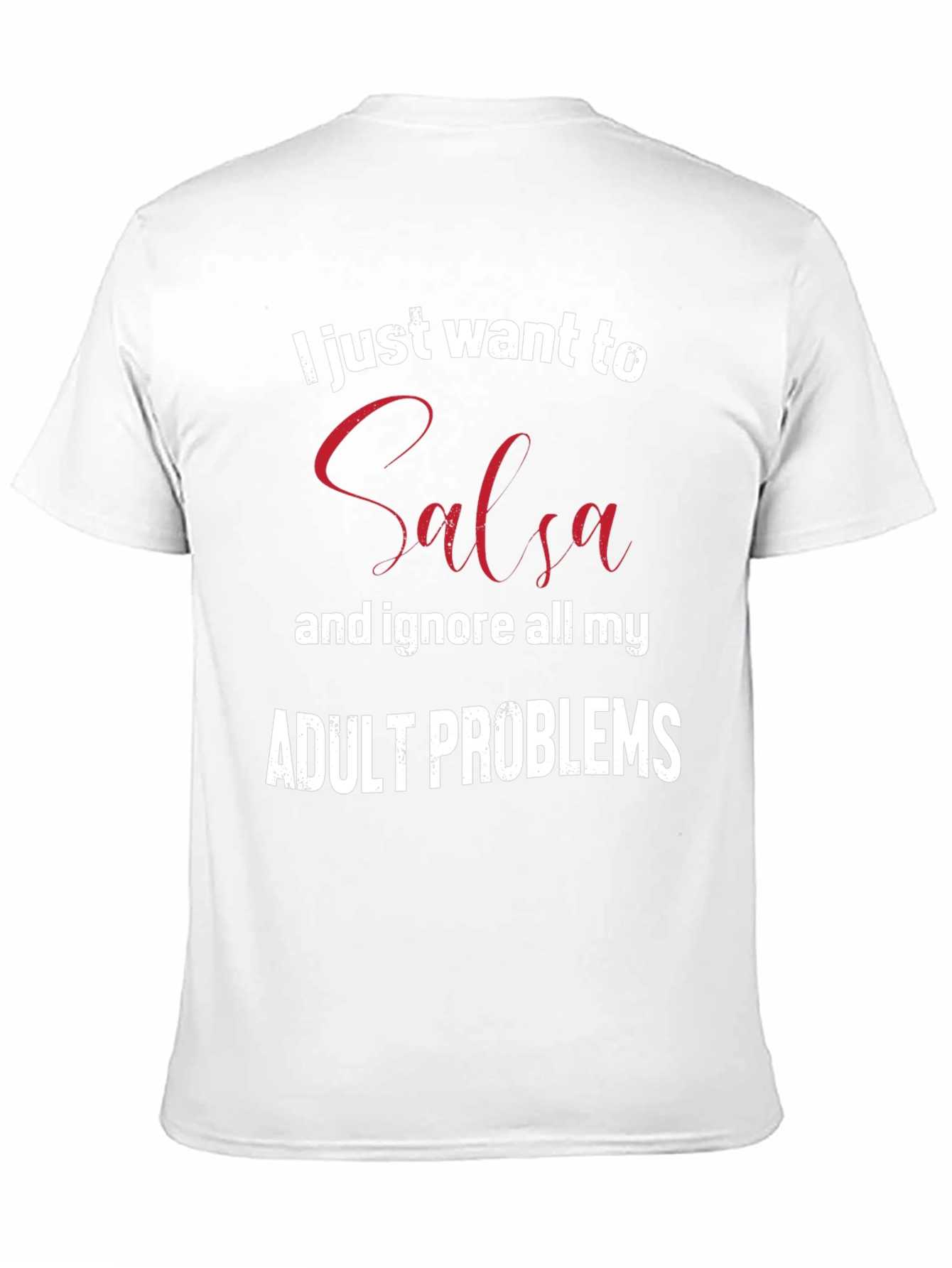 Salsa Dance Adult Problems T-Shirt