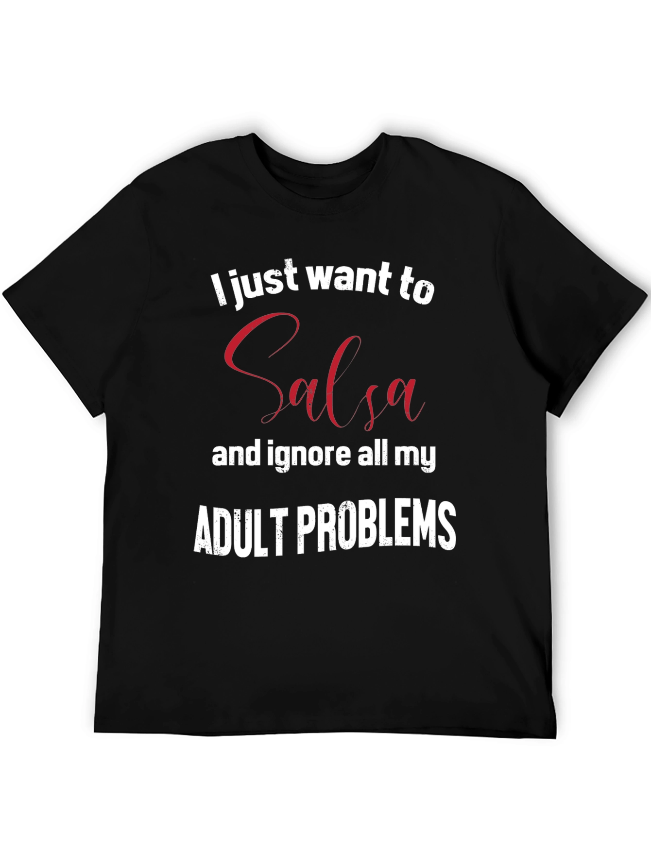 Salsa Dance Adult Problems T-Shirt