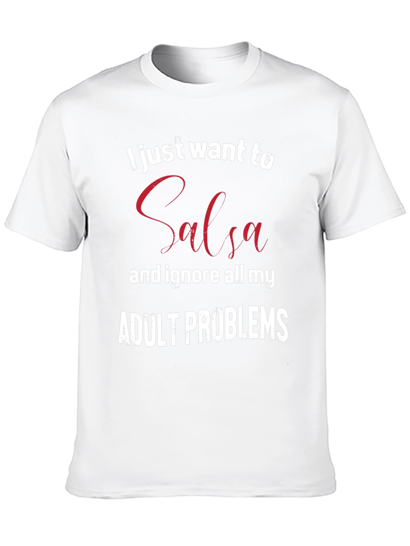 Salsa Dance Adult Problems T-Shirt