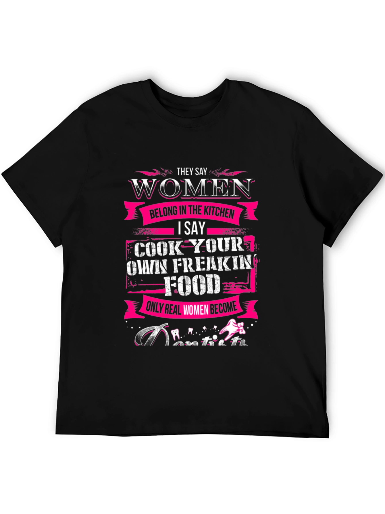Women Belong in Kitchen T-Shirt