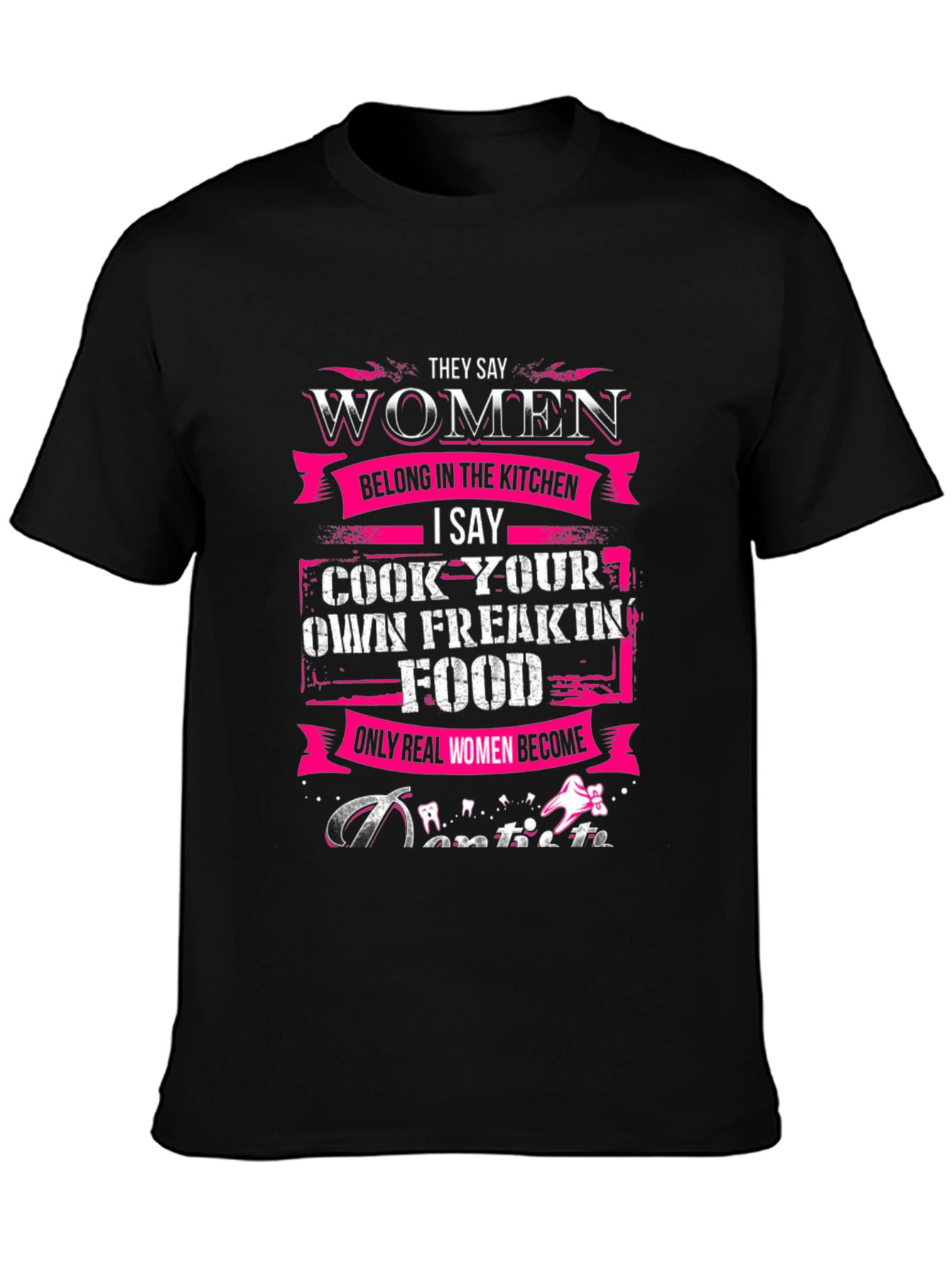 Women Belong in Kitchen T-Shirt