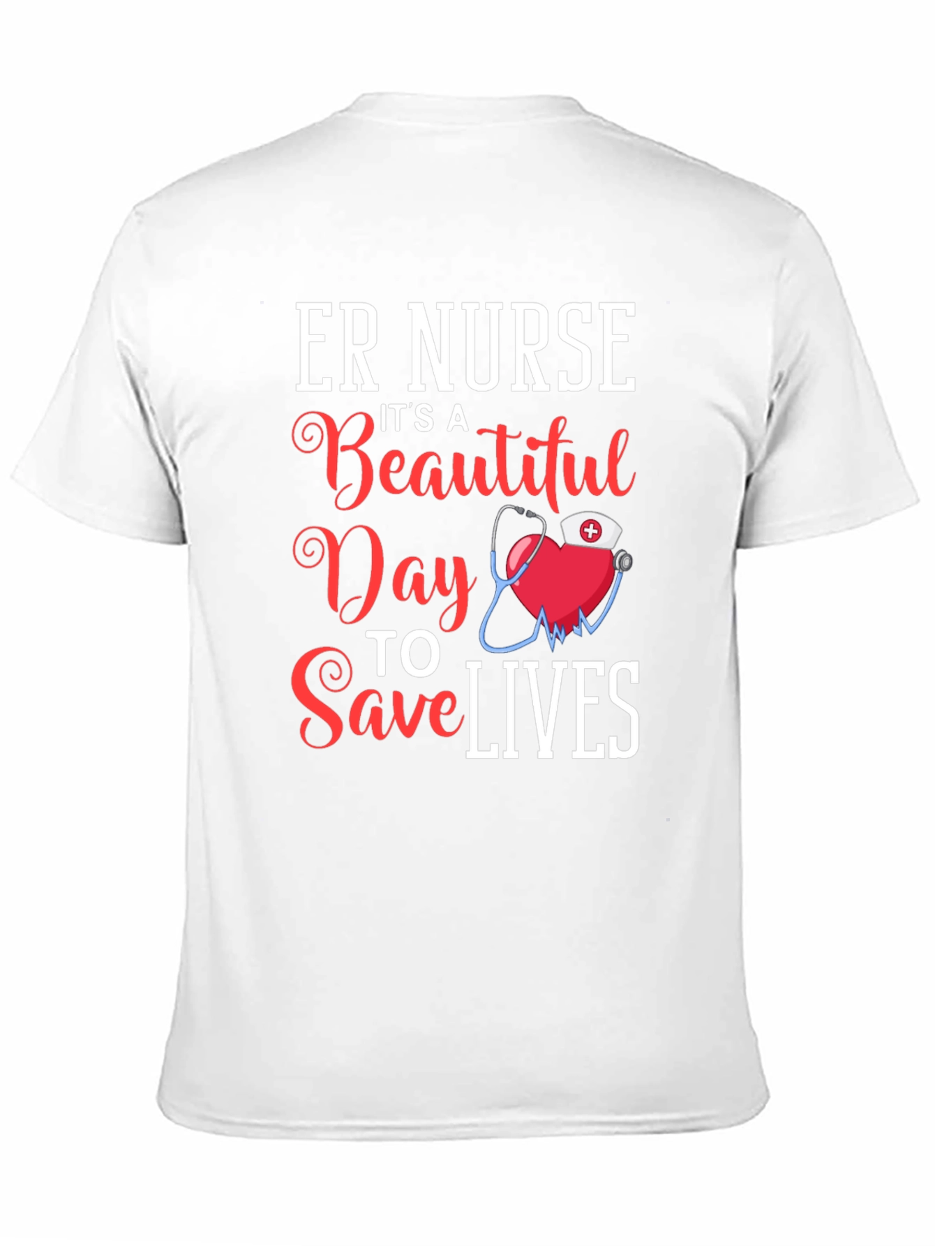 ER Nurse Beautiful Day to Save Lives T-Shirt
