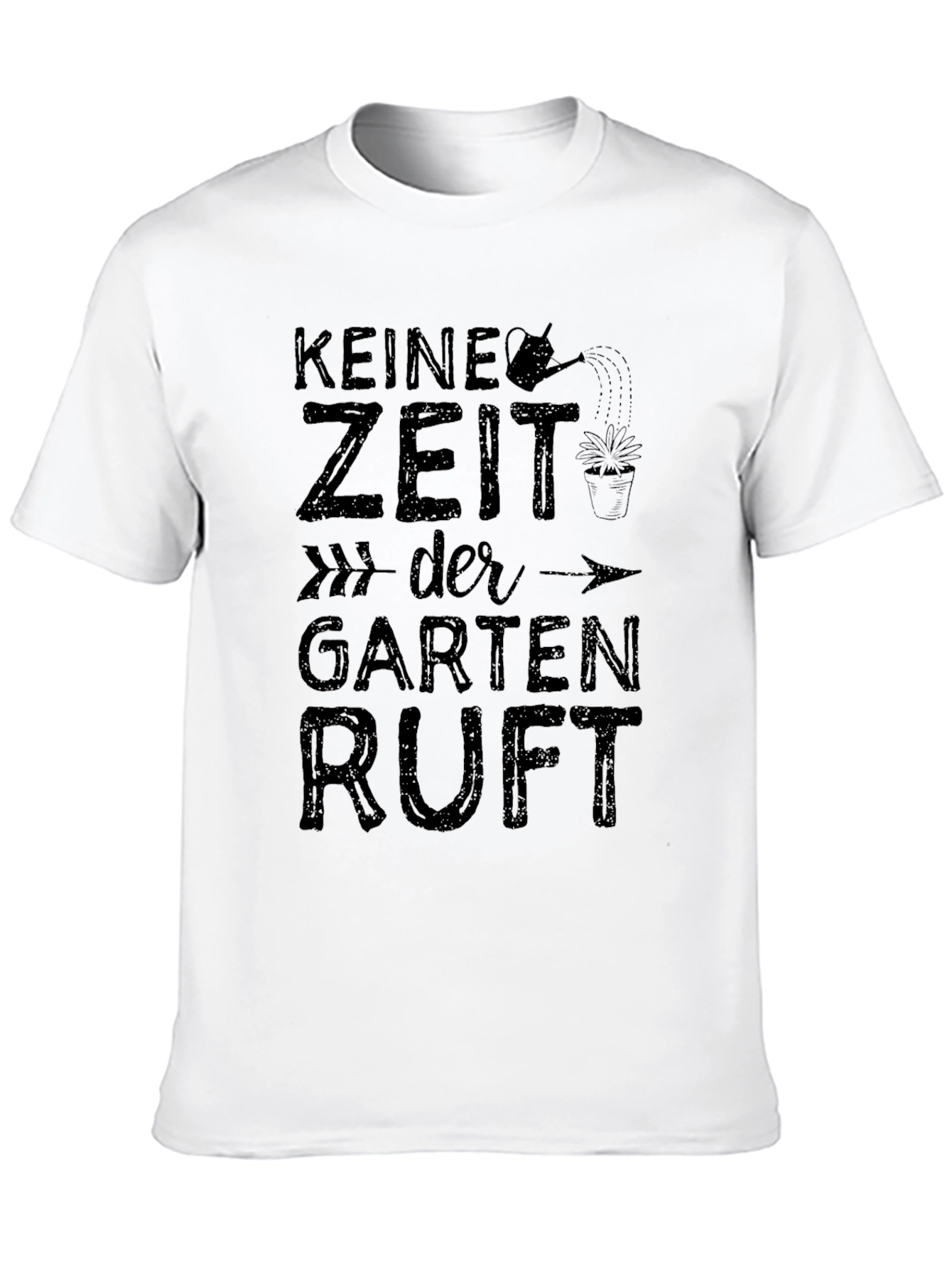 Keine Zeit Der Garten Ruft Graphic T-Shirt