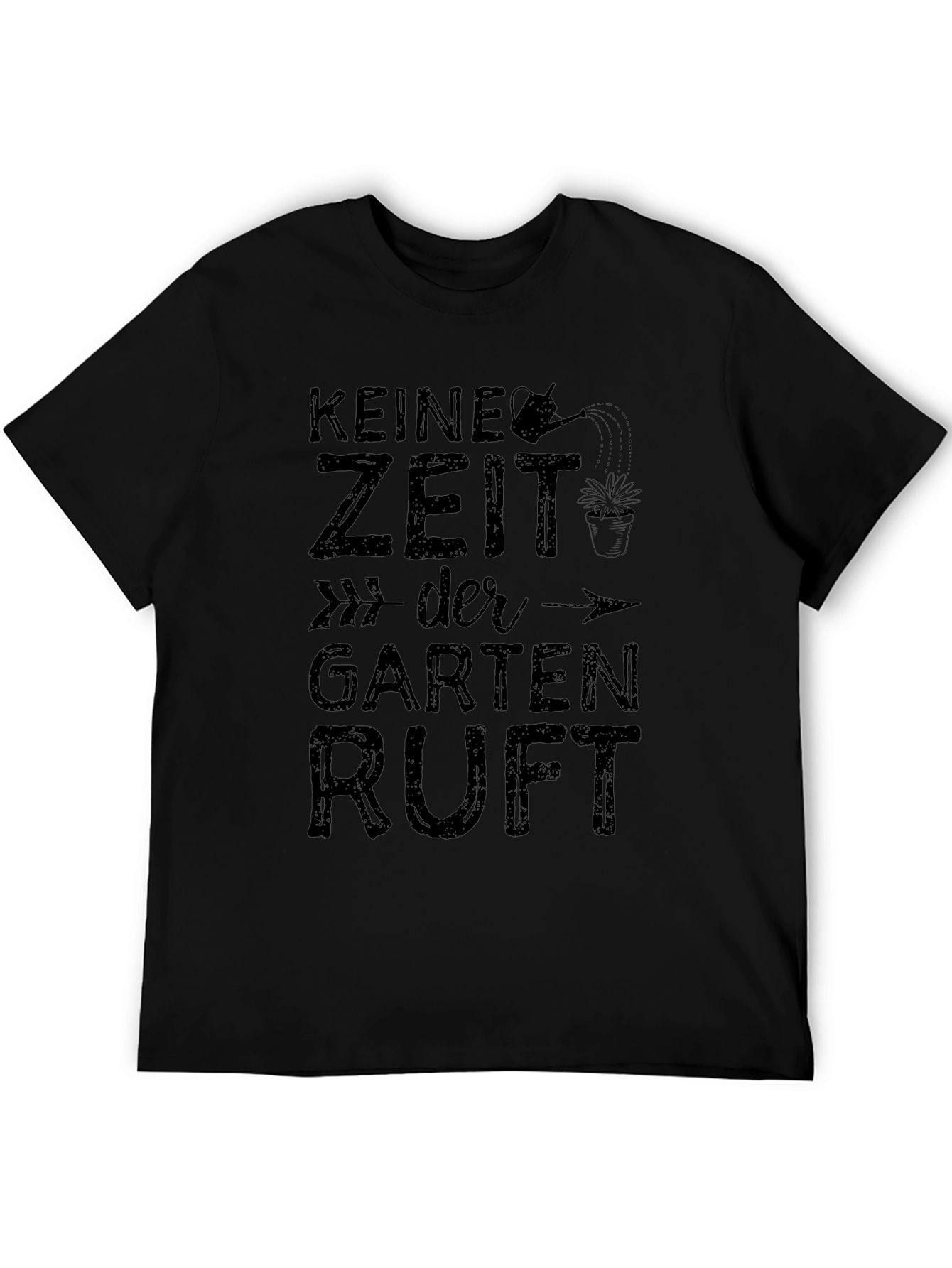 Keine Zeit Der Garten Ruft Graphic T-Shirt