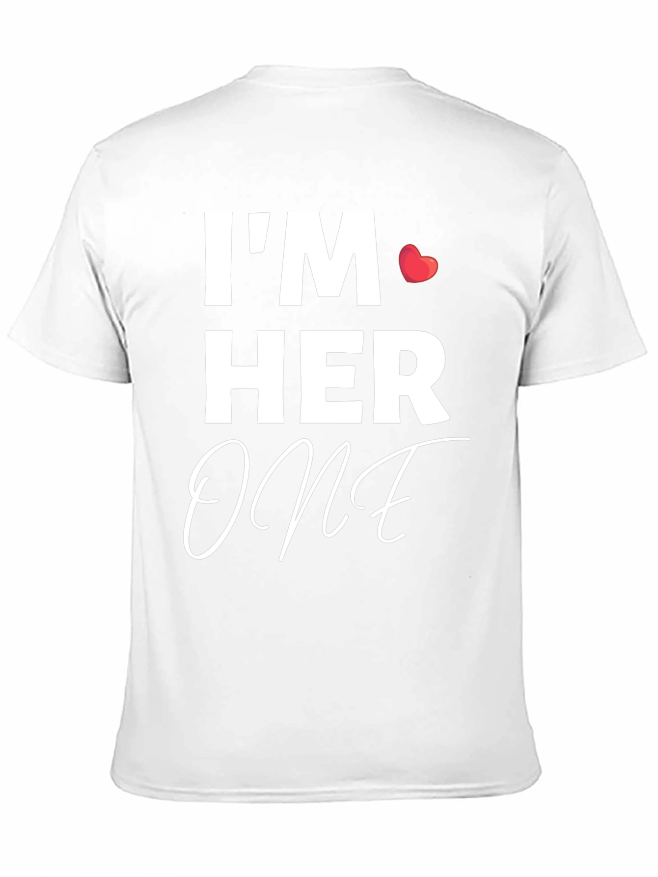 Im Her One Matching Couple T-Shirt