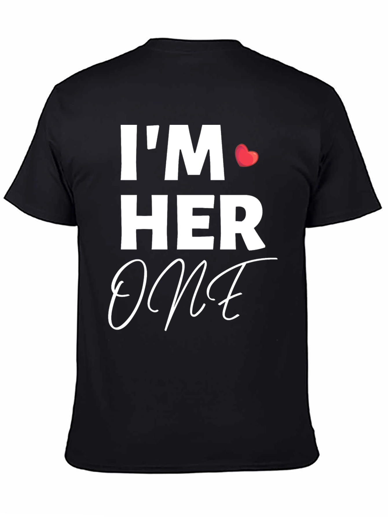 Im Her One Matching Couple T-Shirt