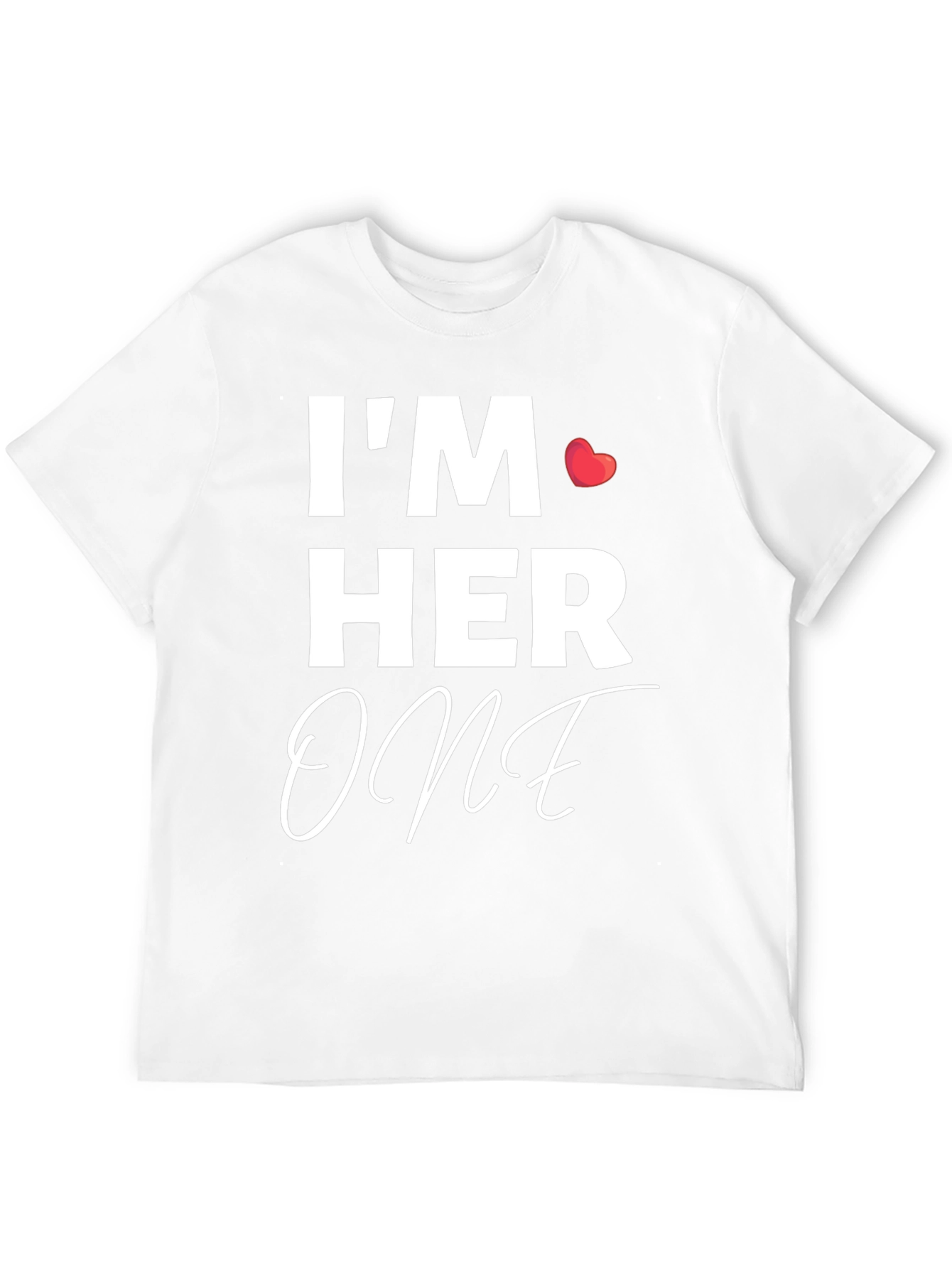 Im Her One Matching Couple T-Shirt