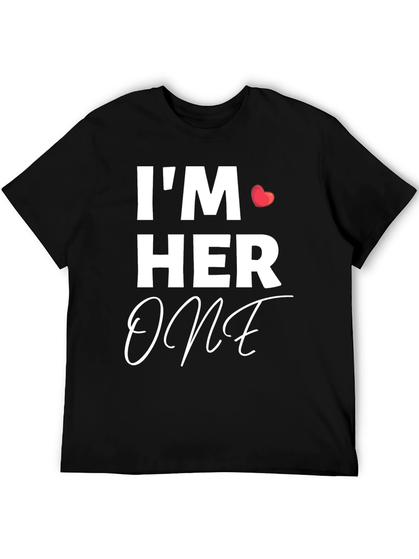 Im Her One Matching Couple T-Shirt