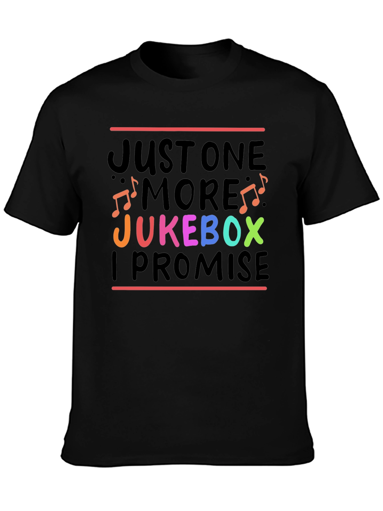 Just One More Jukebox I Promise T-Shirt