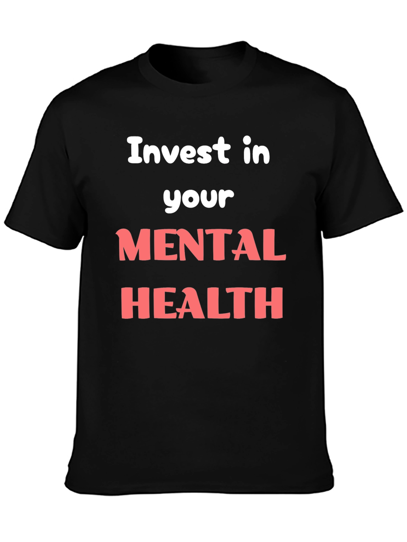 Invest in Your Mental Health Graphic Tee