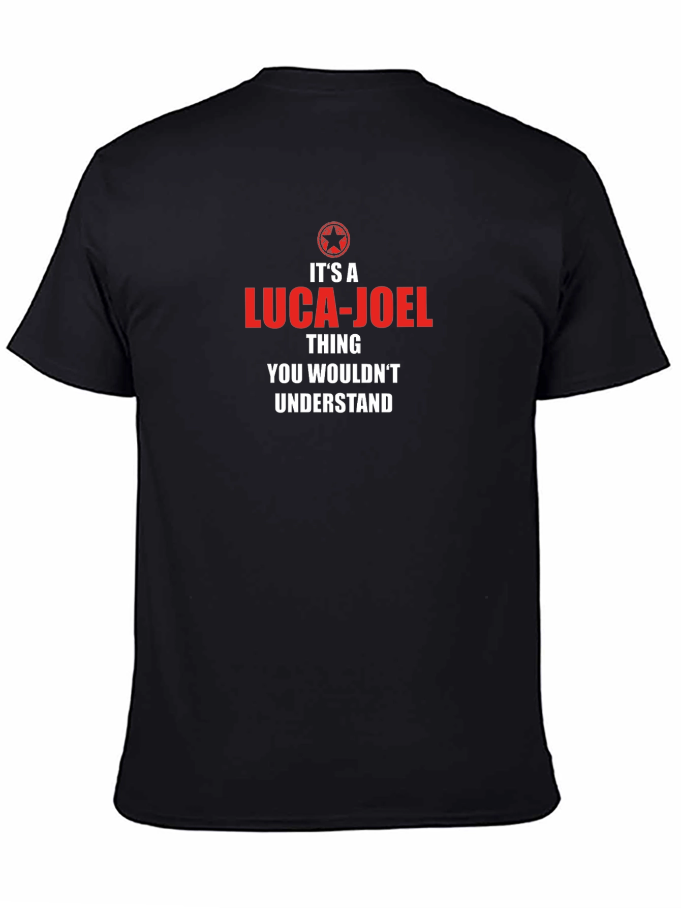 Luca-Joel T-Shirt: Its a Luca-Joel Thing
