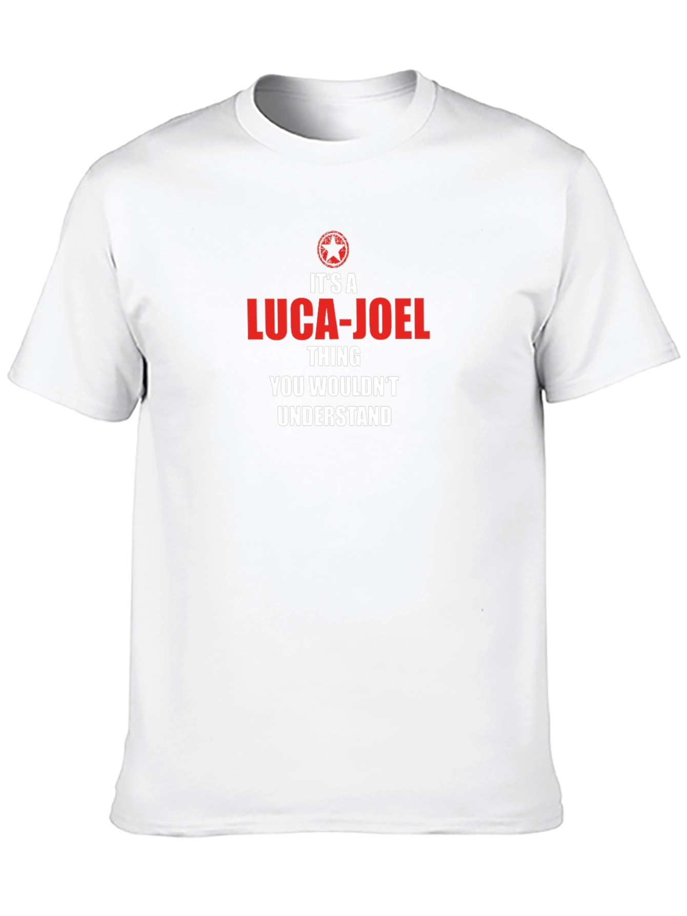 Luca-Joel T-Shirt: Its a Luca-Joel Thing