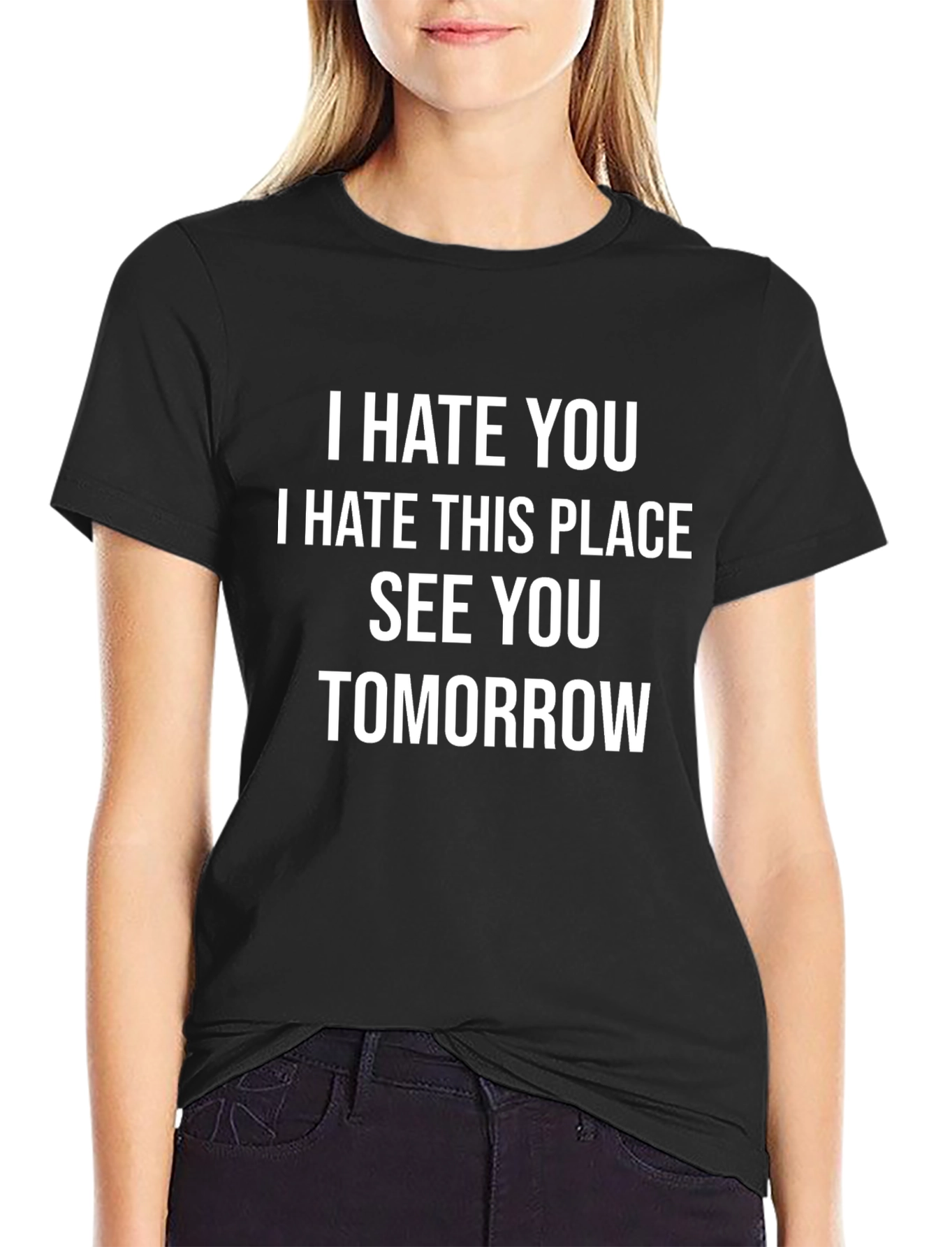 I Hate You T-Shirt