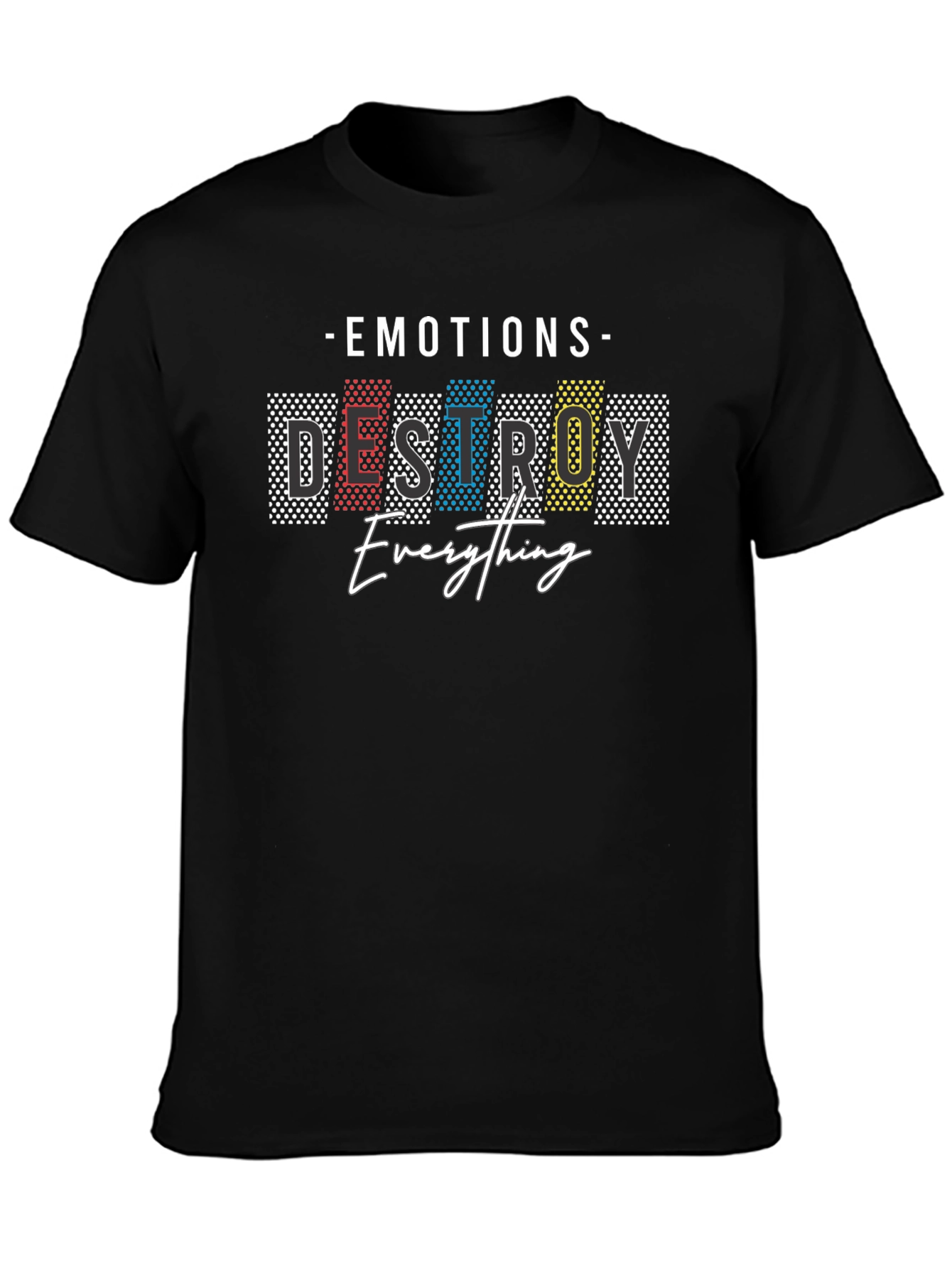 Emotions Destroy Everything Graphic Tee