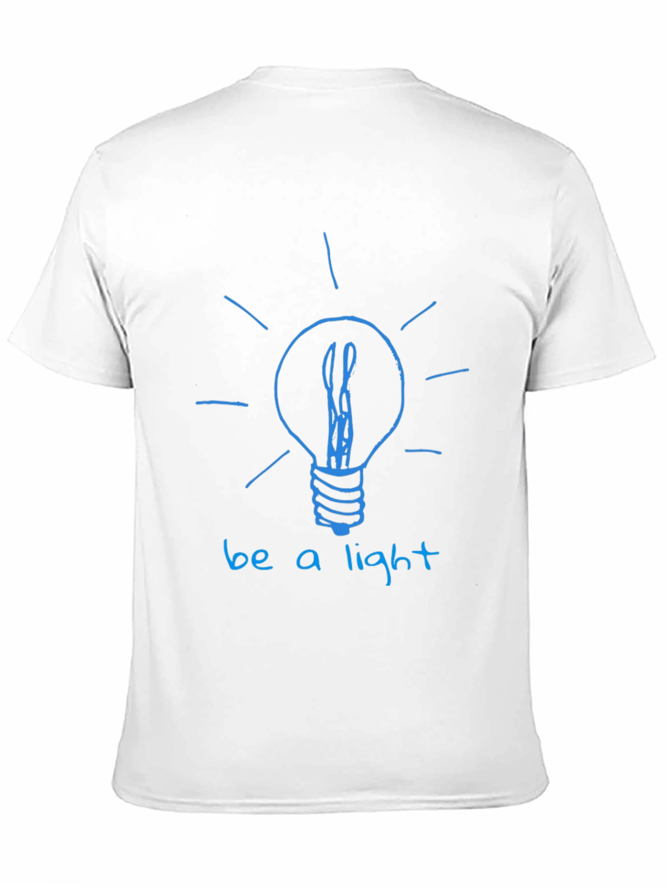 Be A Light T-Shirt - Inspirational Graphic Tee