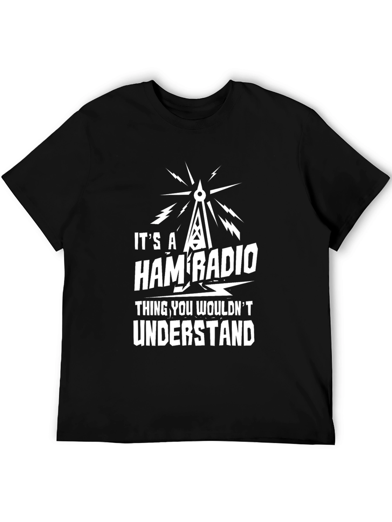 Ham Radio T-Shirt - You Wouldnt Understand