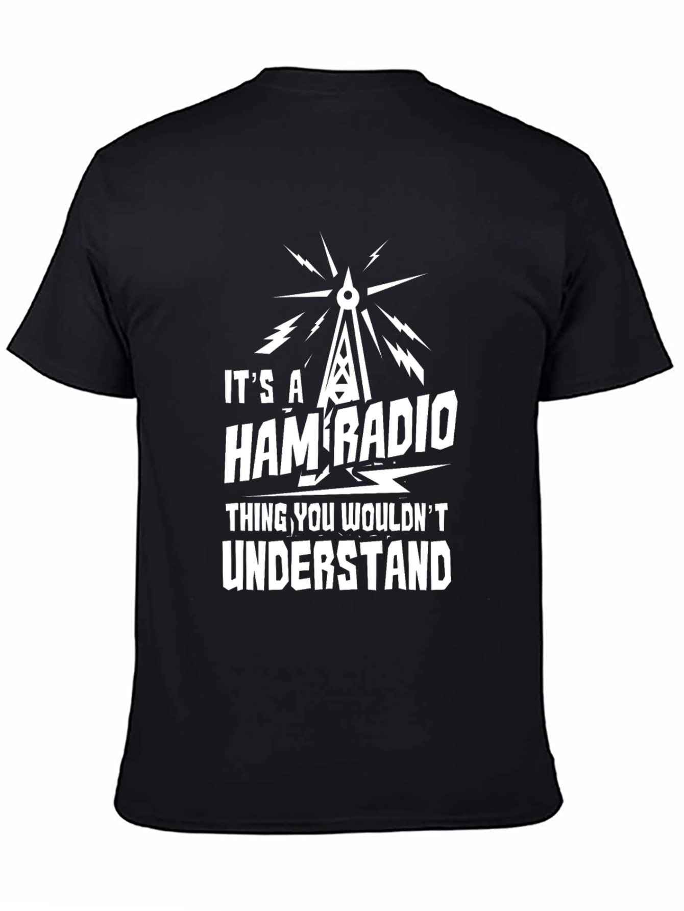 Ham Radio T-Shirt - You Wouldnt Understand