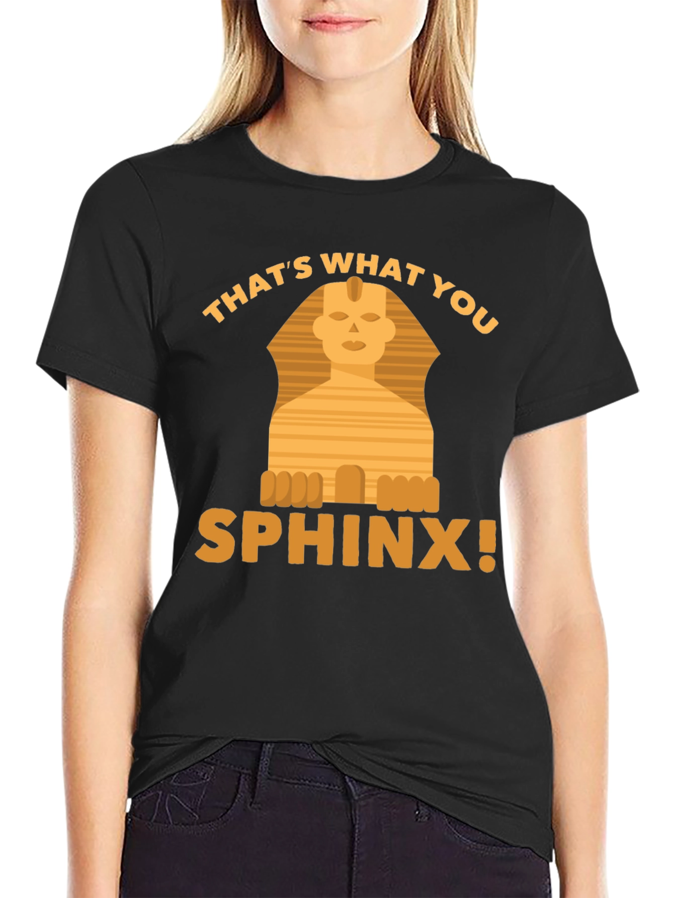 Thats What You Sphinx! Graphic T-Shirt