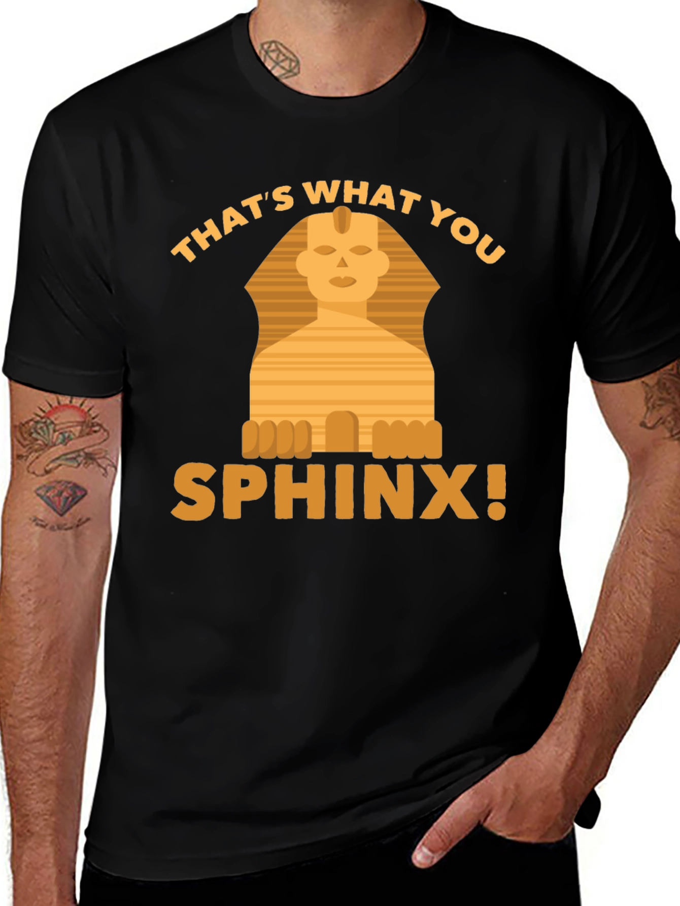 Thats What You Sphinx! Graphic T-Shirt