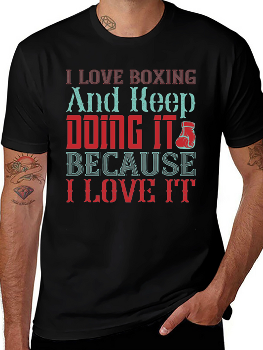 I Love Boxing Graphic Tee - Keep Doing It!