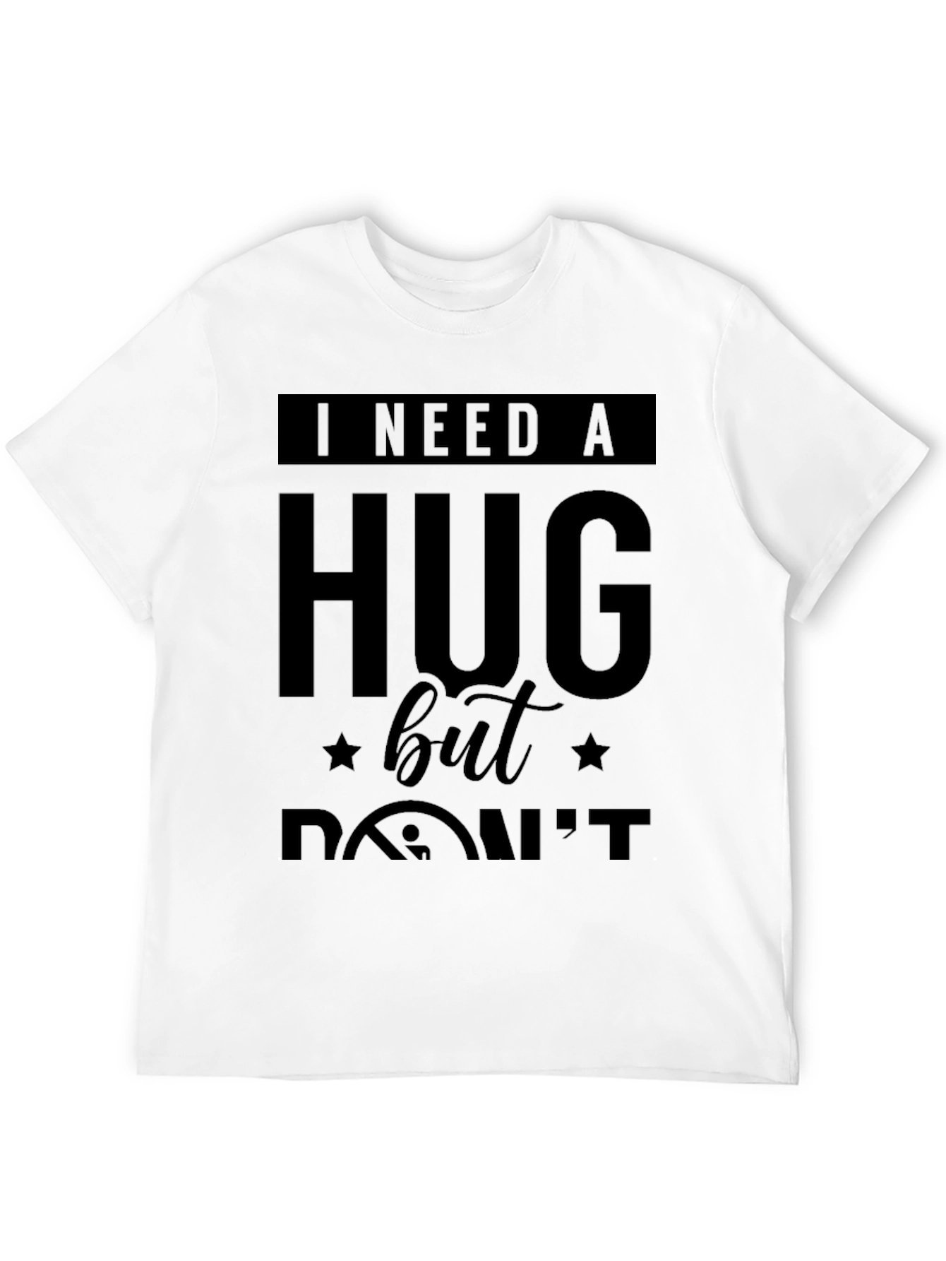 I Need A Hug Graphic Tee