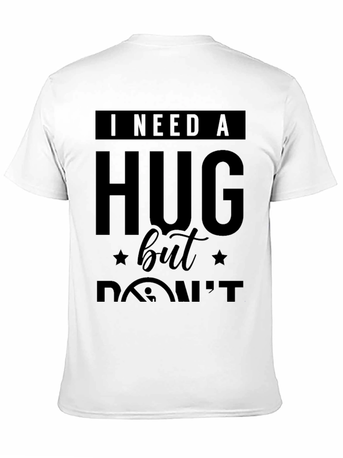 I Need A Hug Graphic Tee