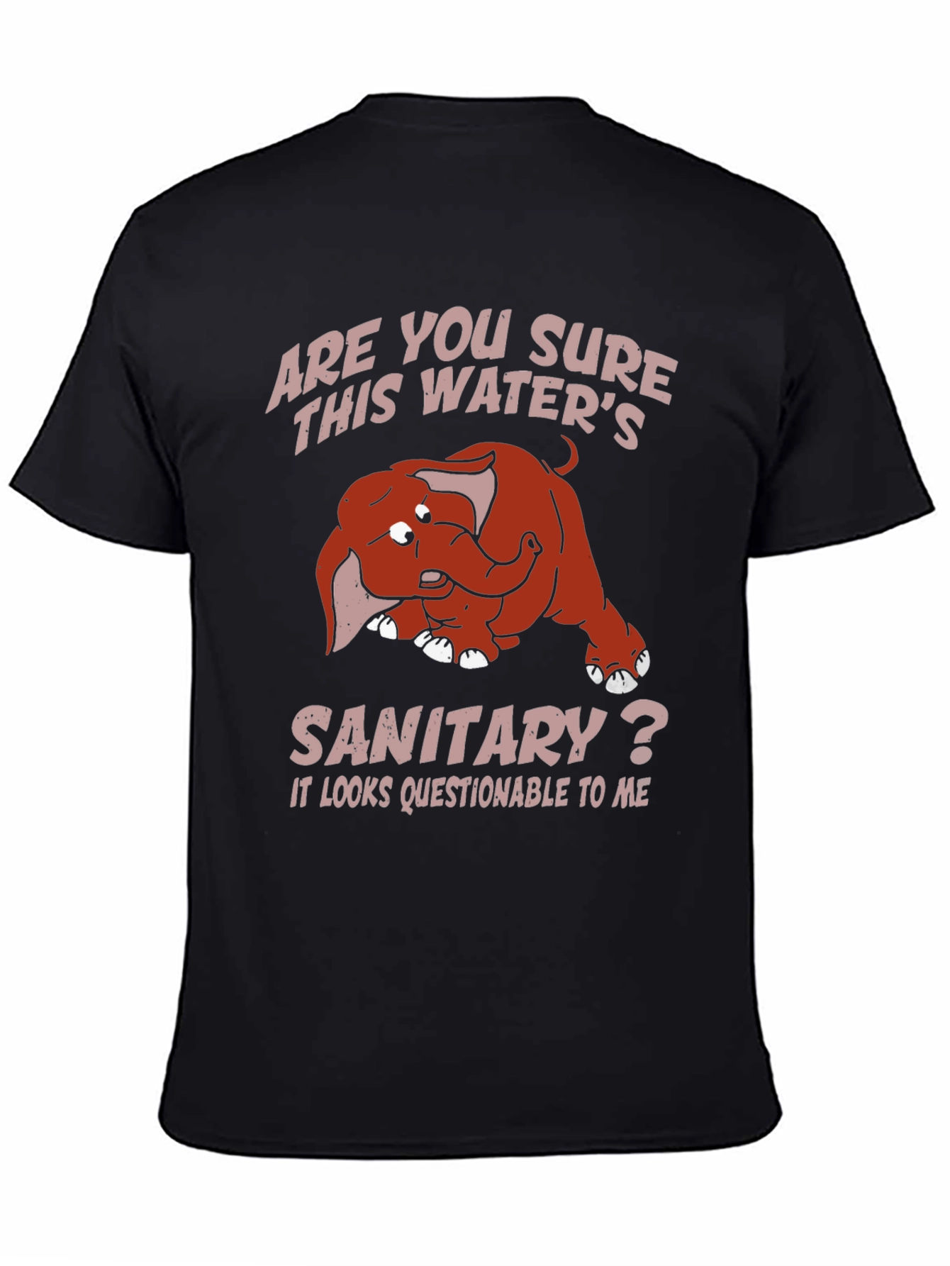 Humorous Elephant T-Shirt: Sanitary Water?