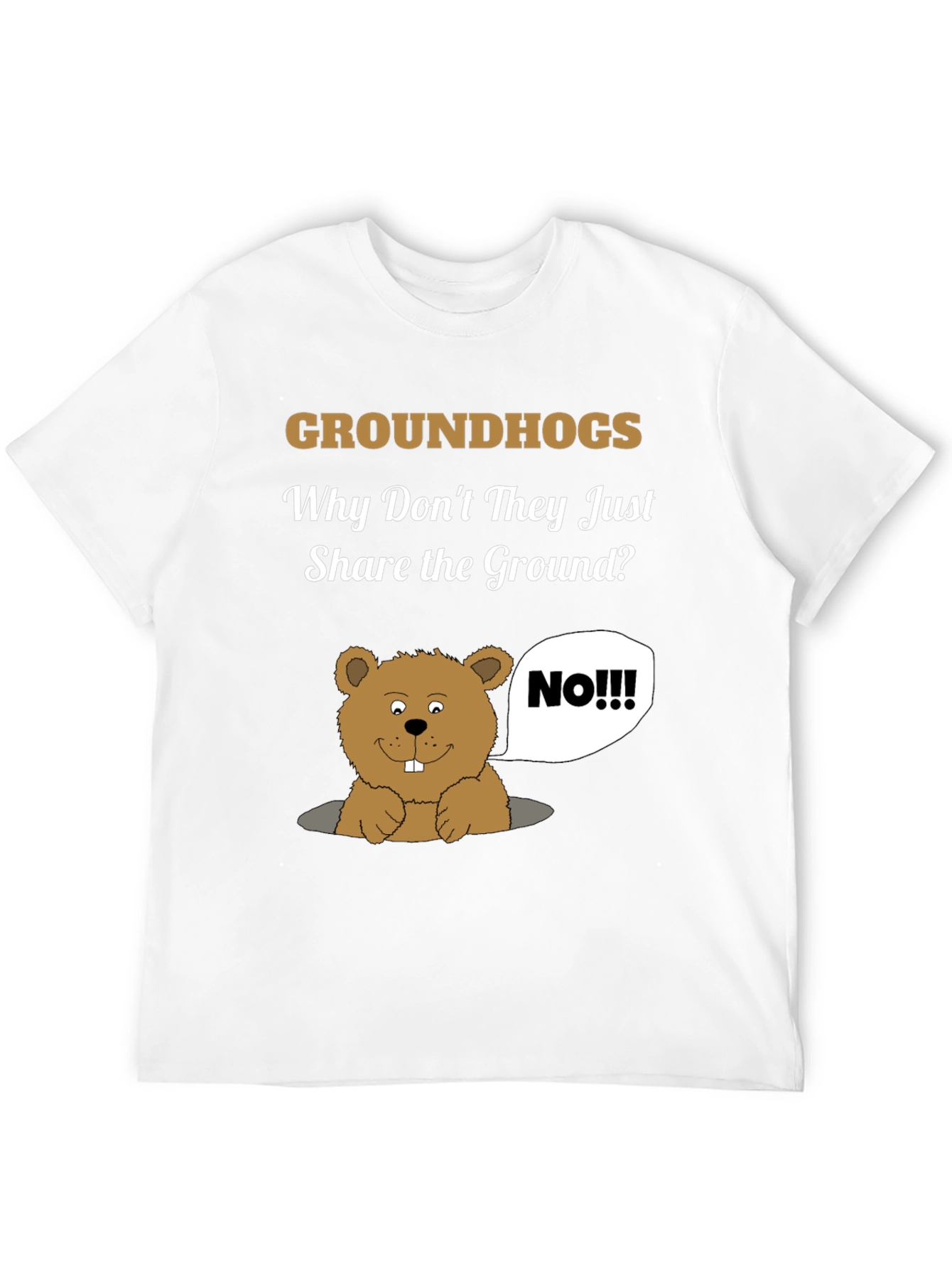 Groundhog Day Humor T-Shirt - Share the Ground?
