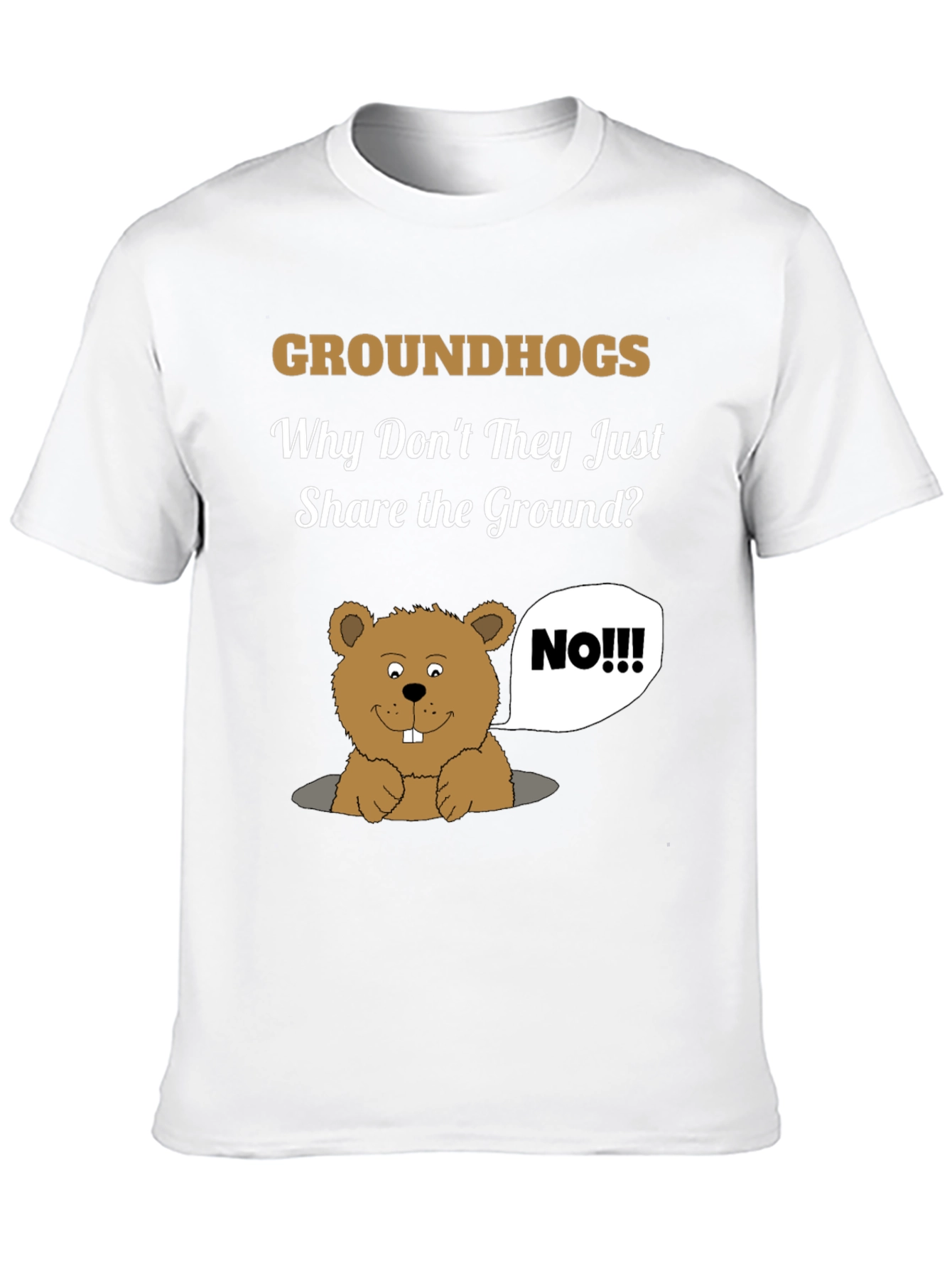 Groundhog Day Humor T-Shirt - Share the Ground?