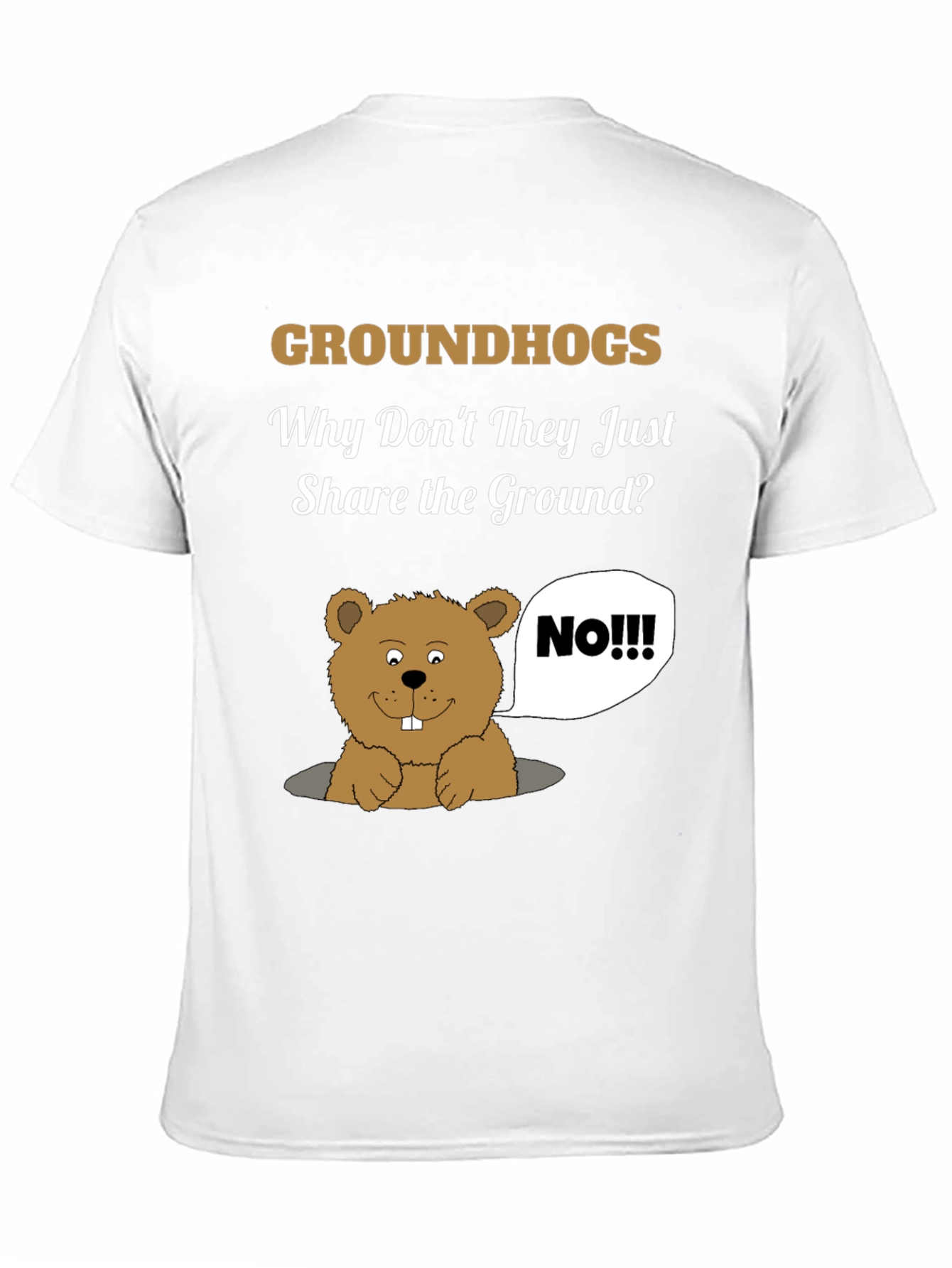 Groundhog Day Humor T-Shirt - Share the Ground?